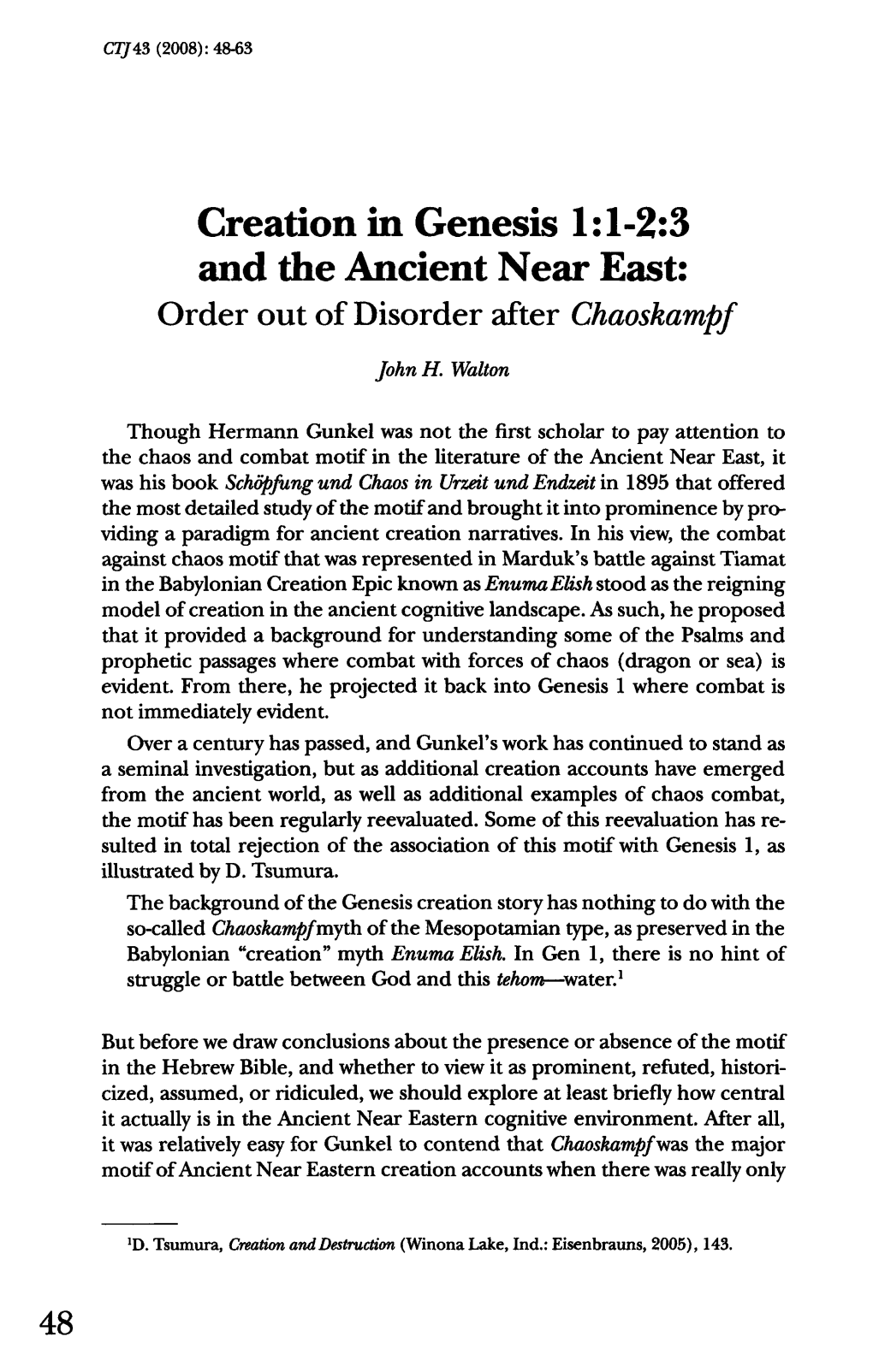 Creation in Genesis 1:1-2:3 and the Ancient Near East: Order out of Disorder After Chaoskampf