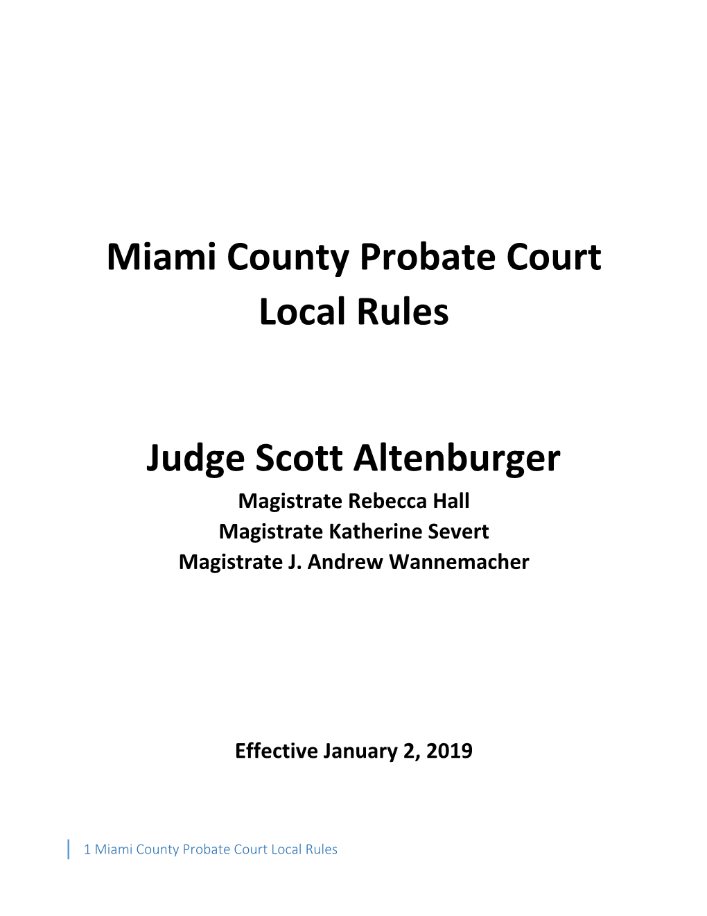 Miami County Probate Court Local Rules Judge Scott Altenburger