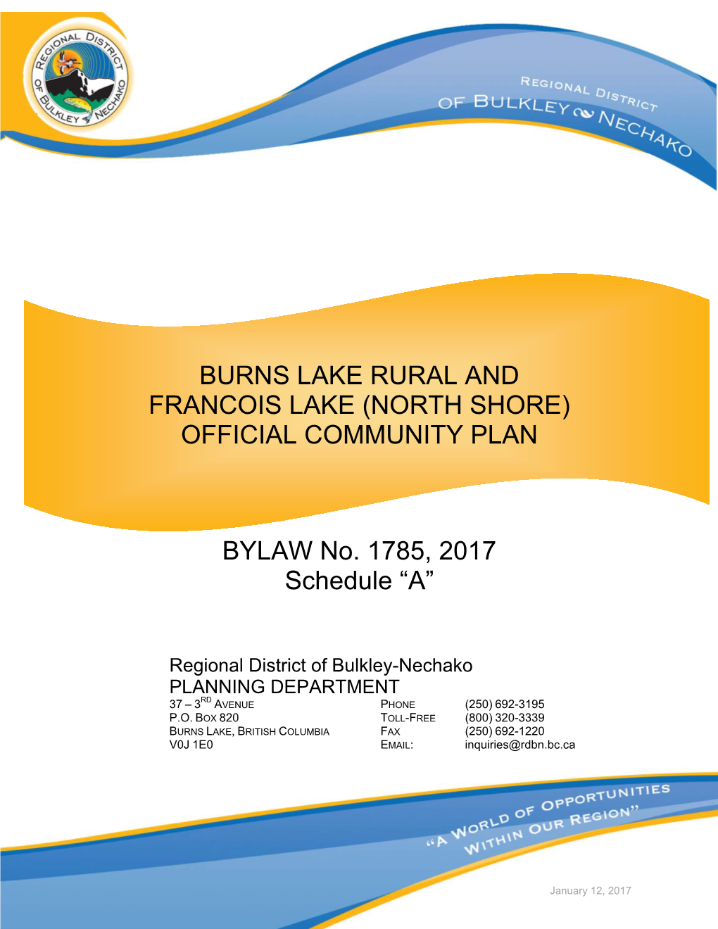 Burns Lake Rural and Francois Lake (North Shore) Official Community Plan 1