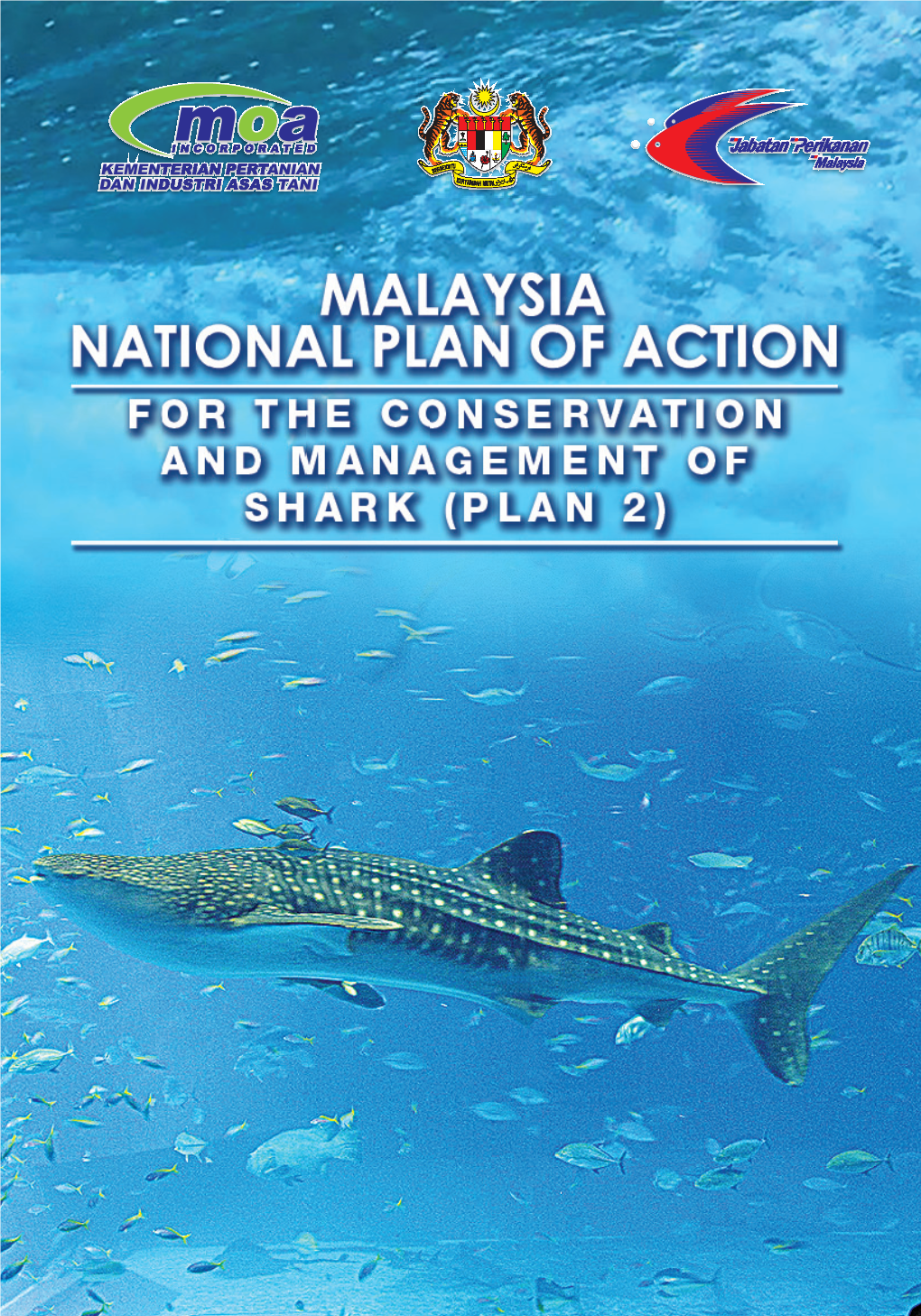 Malaysia National Plan of Action for the Conservation and Management of Shark (Plan2)