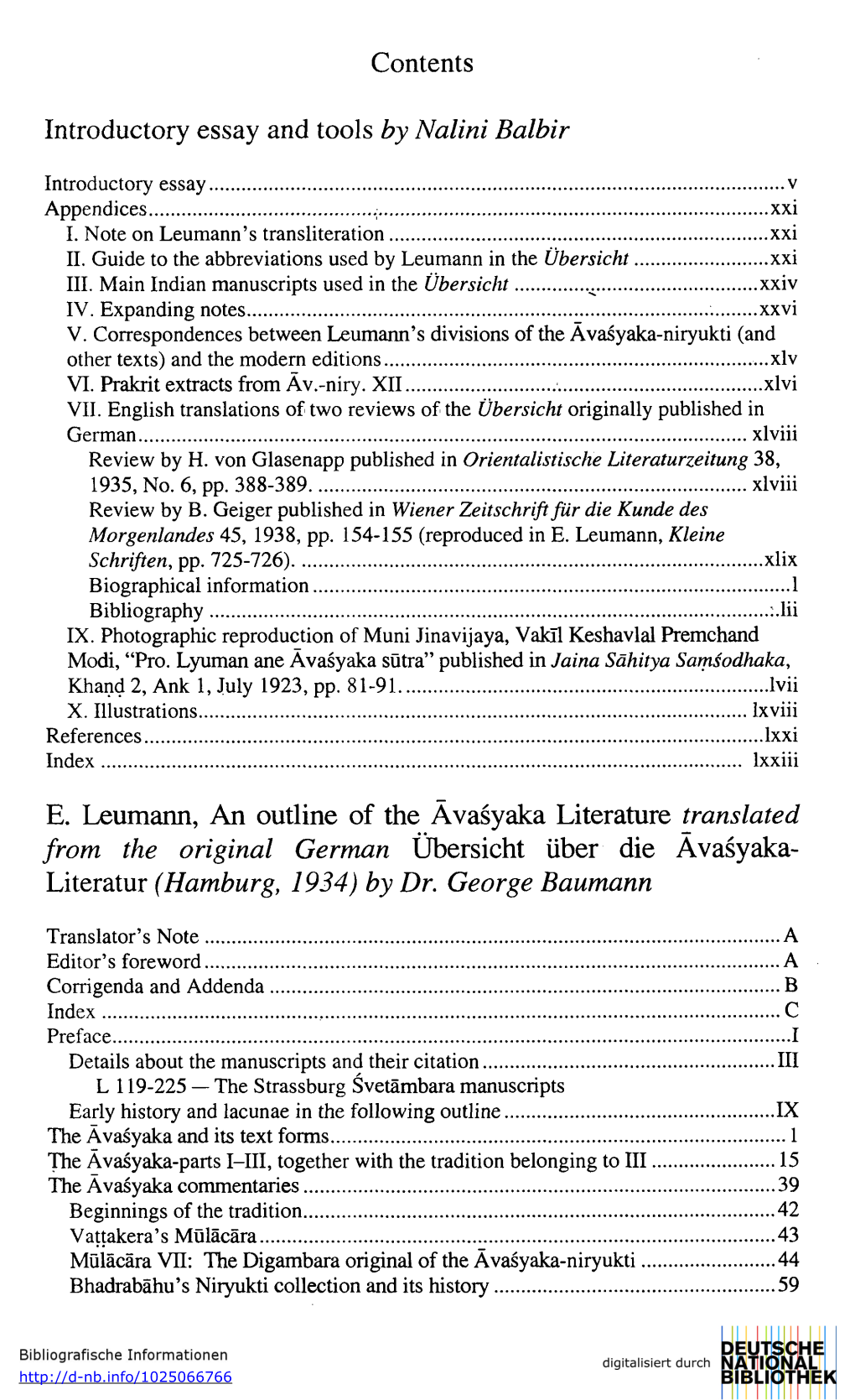 Contents Introductory Essay and Tools by Nalini Balbir E. Leumann, An