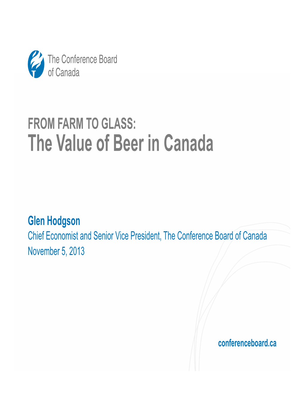 FROM FARM to GLASS: the Value of Beer in Canada