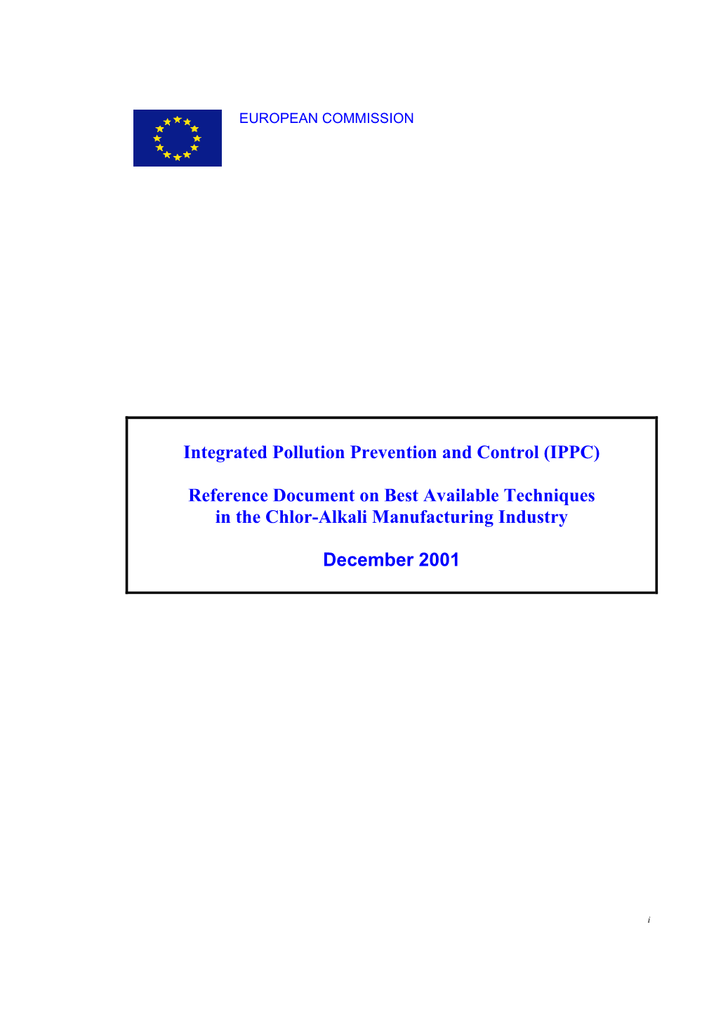 Integrated Pollution Prevention and Control (IPPC) Reference Document on Best Available Techniques in the Chlor-Alkali Manufact