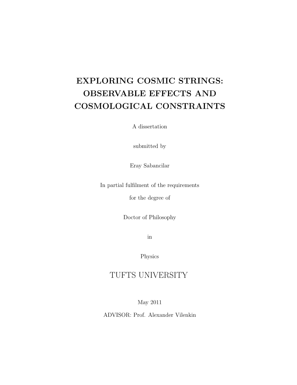 Exploring Cosmic Strings: Observable Effects and Cosmological Constraints