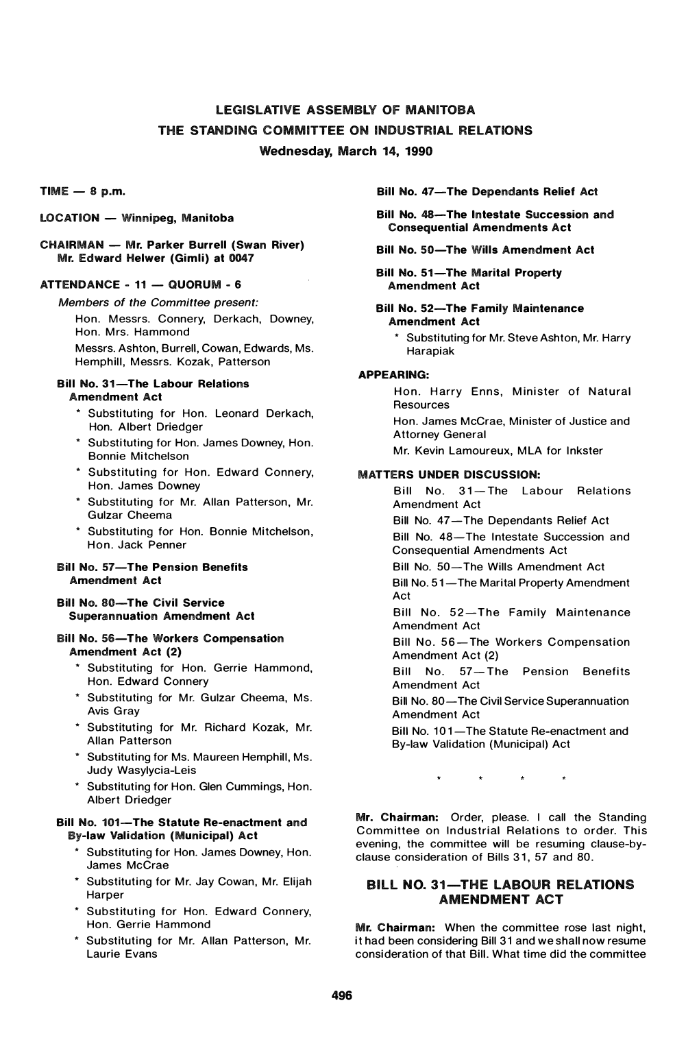 Legislative Assembly of MANITOBA the STANDING COMMITTEE on Industrial Relations Wednesday, March 14, 1990