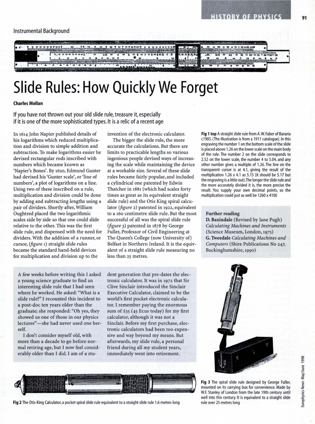 Slide Rules: How Quickly We Forget Charles Molían If You Have Not Thrown out Your Old Slide Rule, Treasure It, Especially If It Is One of the More Sophisticated Types