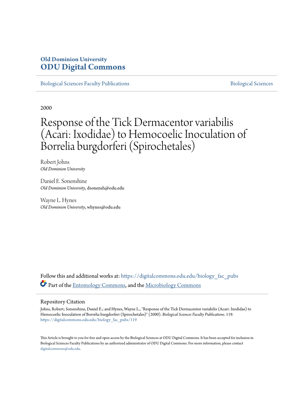 Response of the Tick Dermacentor Variabilis (Acari: Ixodidae) to Hemocoelic Inoculation of Borrelia Burgdorferi (Spirochetales) Robert Johns Old Dominion University