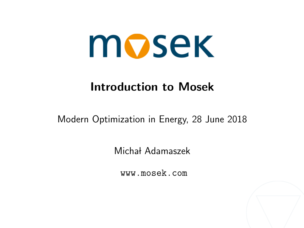 Introduction to Mosek