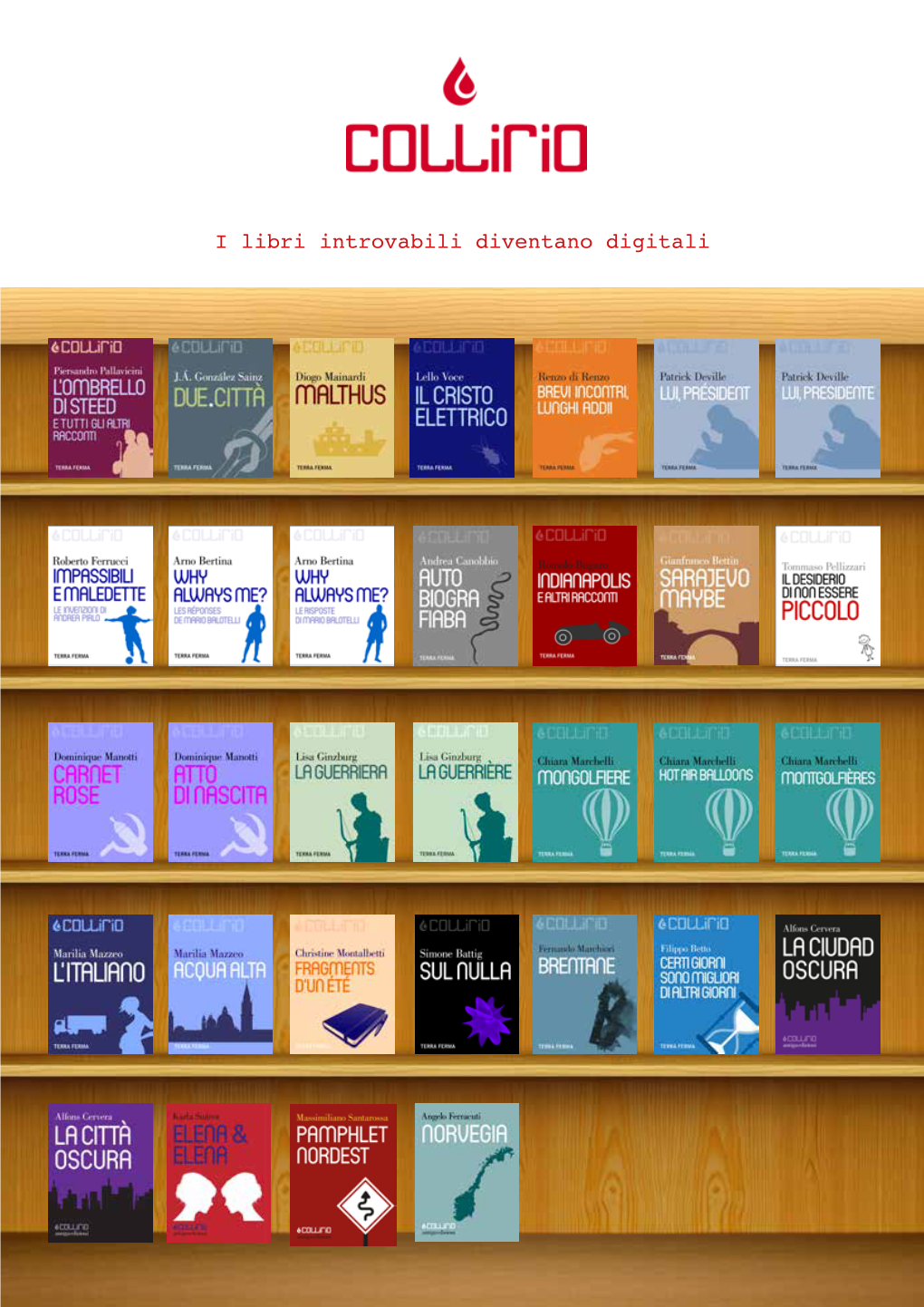 I Libri Introvabili Diventano Digitali a Volte, Certi Libri, Certe Letture, Sono Il Miglior Collirio Possibile