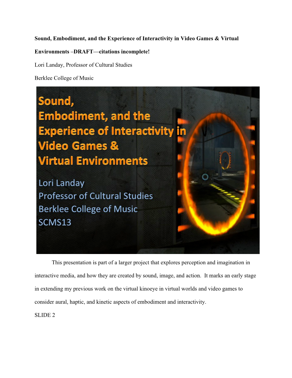 Sound, Embodiment, and the Experience of Interactivity in Video Games & Virtual