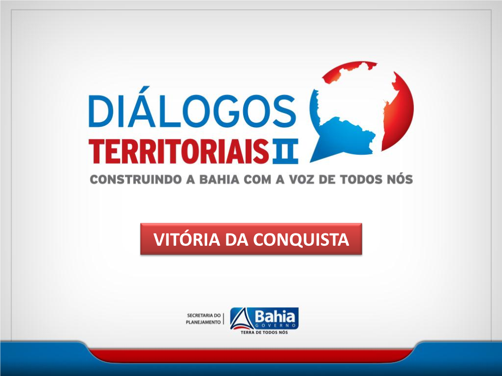 Vitória Da Conquista Vitória Da Conquista Políticas Públicas