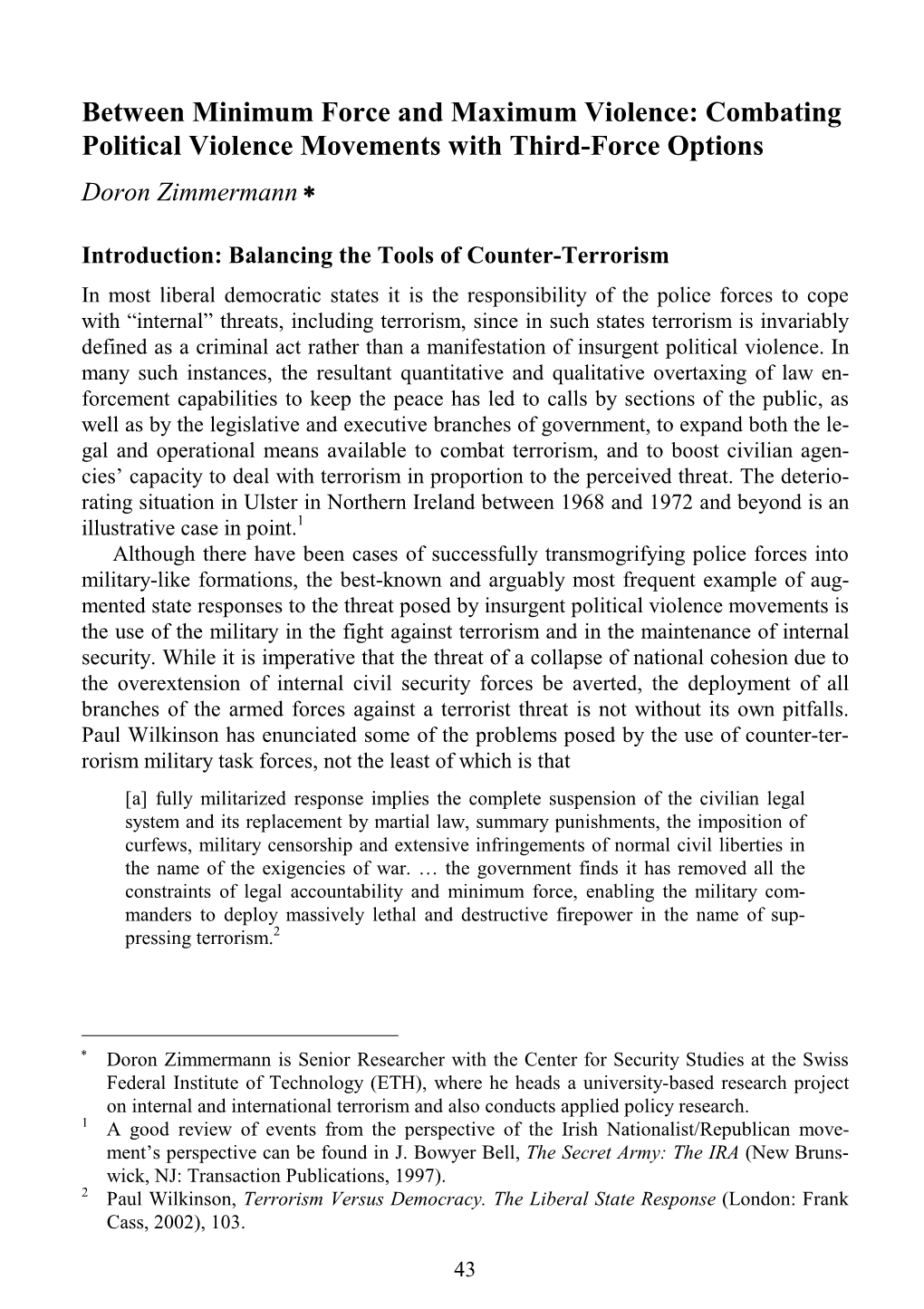 Combating Political Violence Movements with Third-Force Options Doron Zimmermann ∗