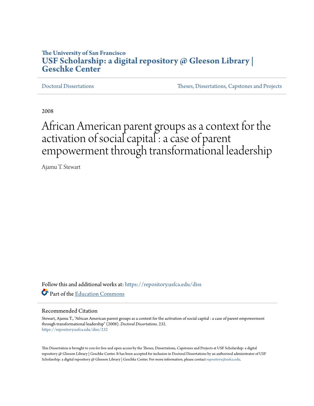 African American Parent Groups As a Context for the Activation of Social Capital : a Case of Parent Empowerment Through Transformational Leadership Ajamu T