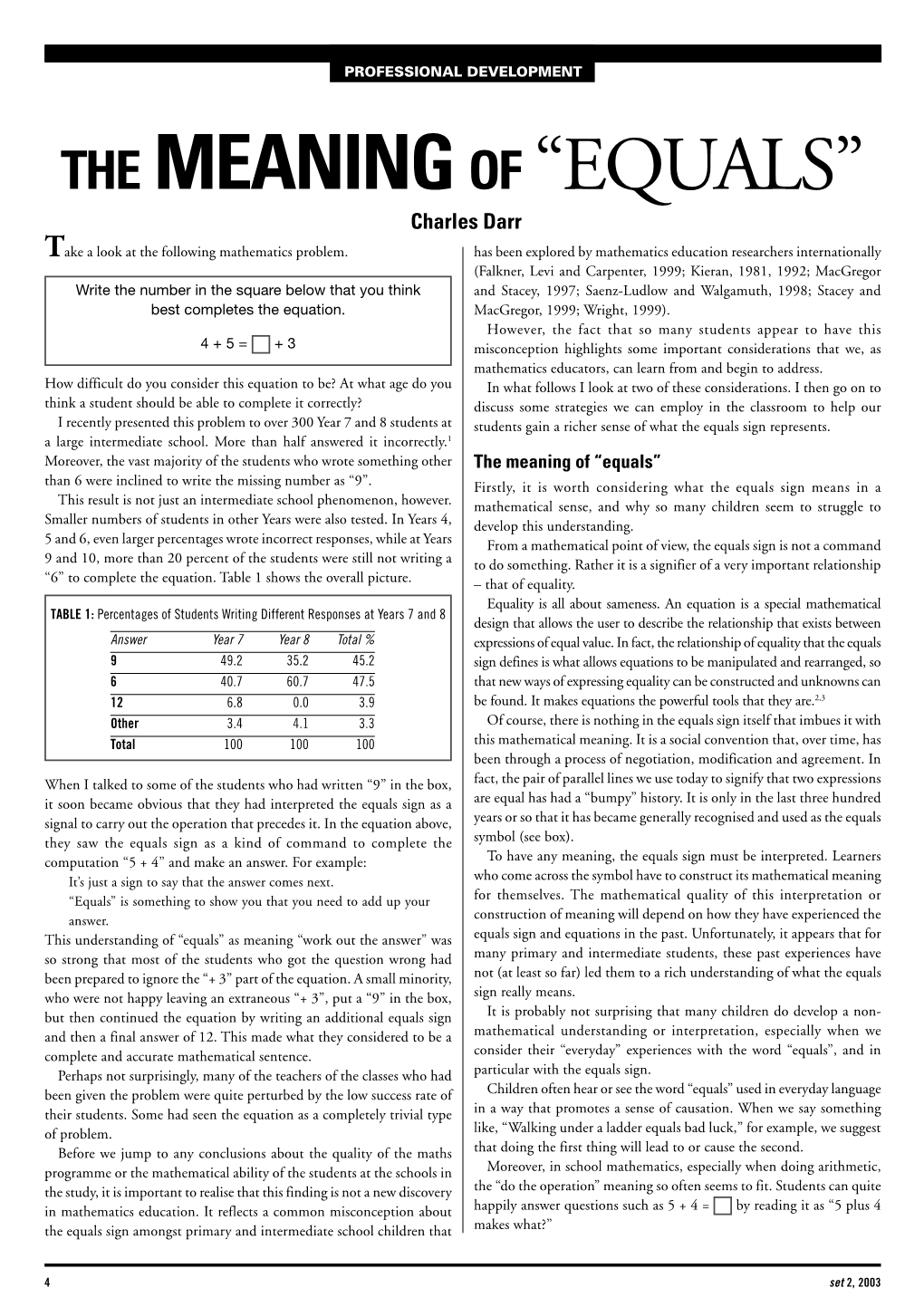 THE MEANING of “EQUALS” Charles Darr Take a Look at the Following Mathematics Problem