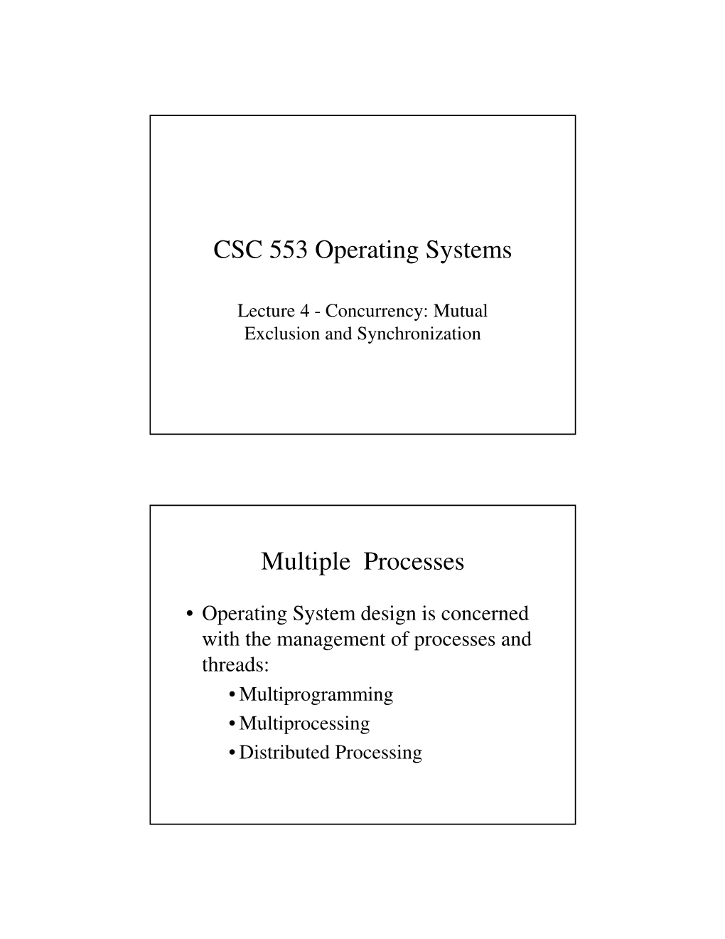 CSC 553 Operating Systems Multiple Processes