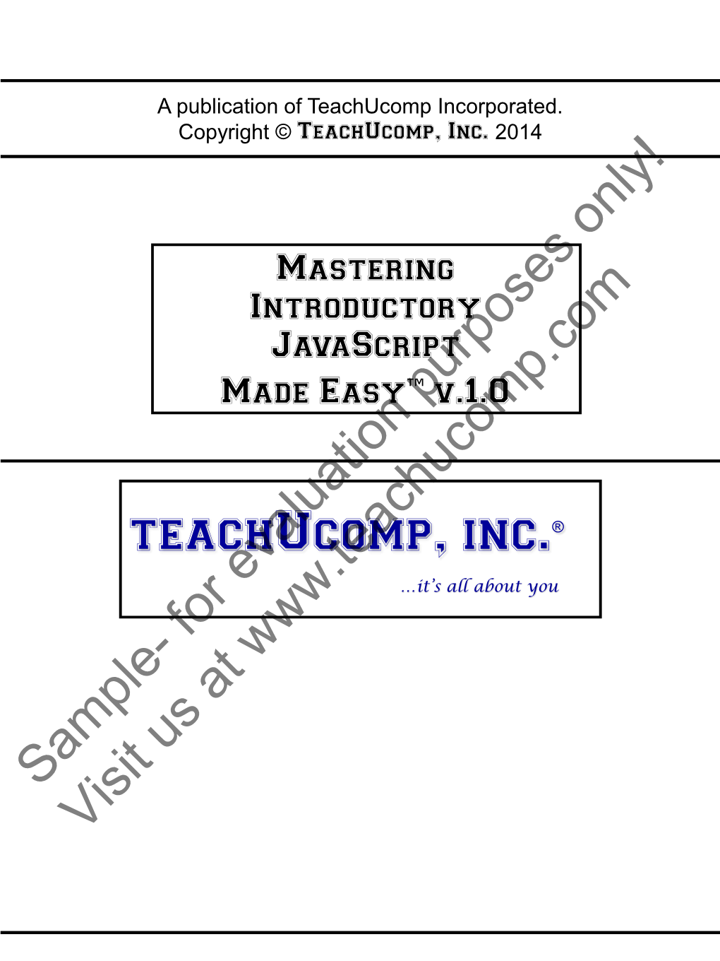 Introductory Javascript Made Easy™Purposesv.1.0