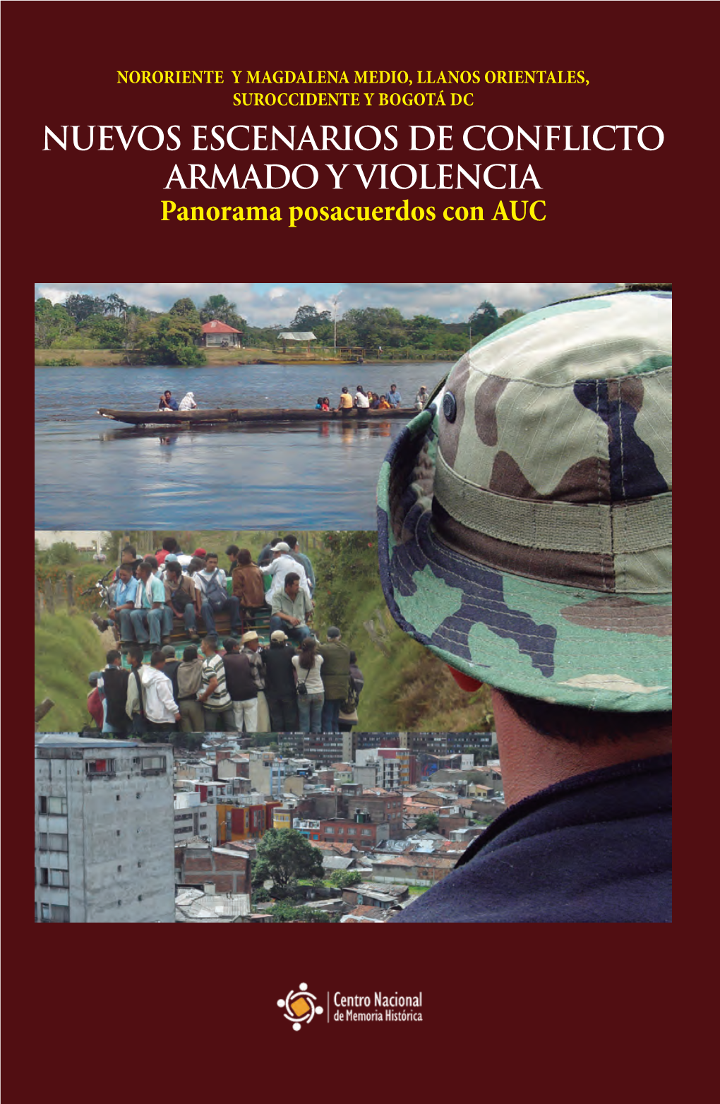 Nuevos Escenarios De Conflicto Armado Y Violencia