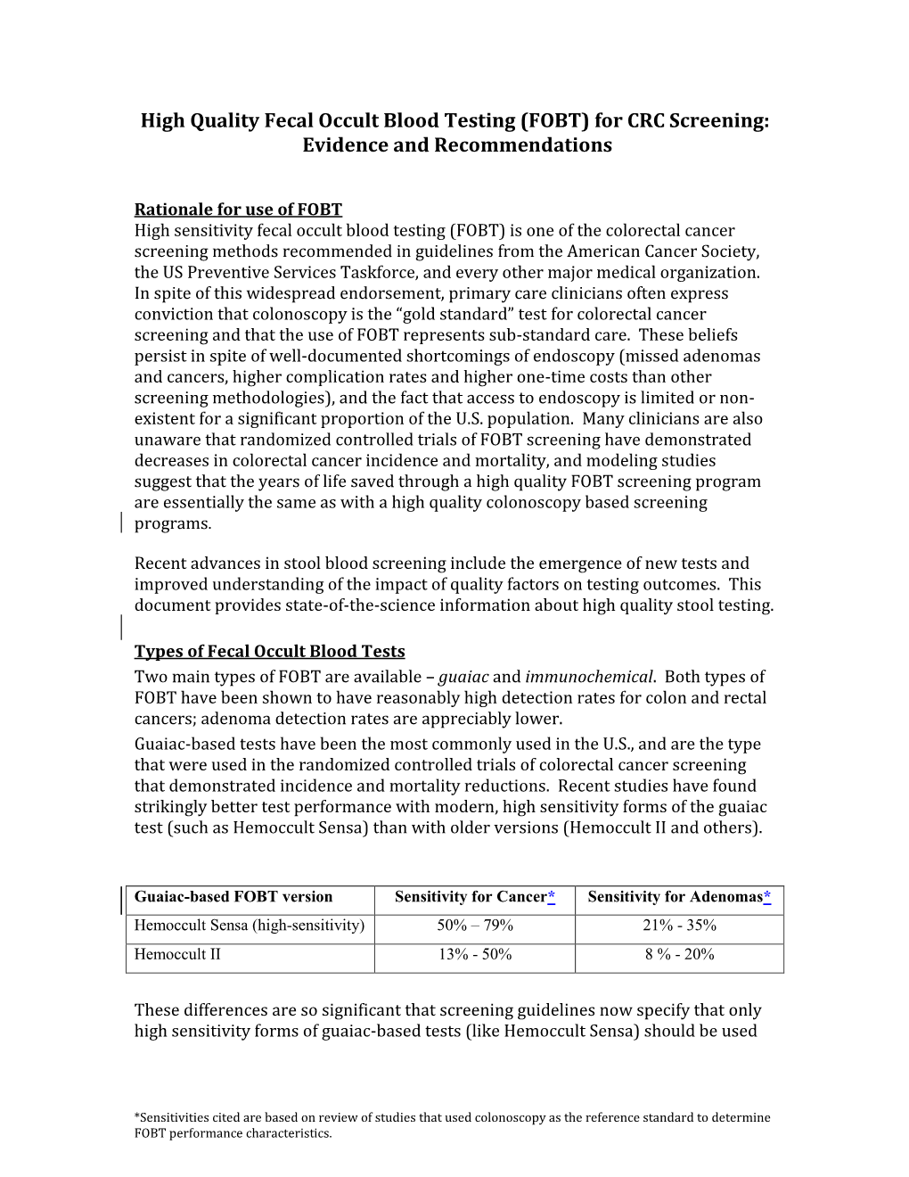 High Quality Fecal Occult Blood Testing (FOBT) for CRC Screening: Evidence and Recommendations