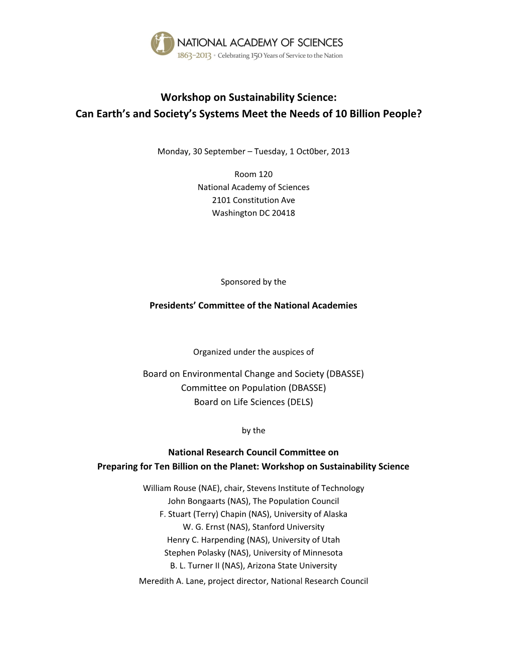 Workshop on Sustainability Science: Can Earth’S and Society’S Systems Meet the Needs of 10 Billion People?