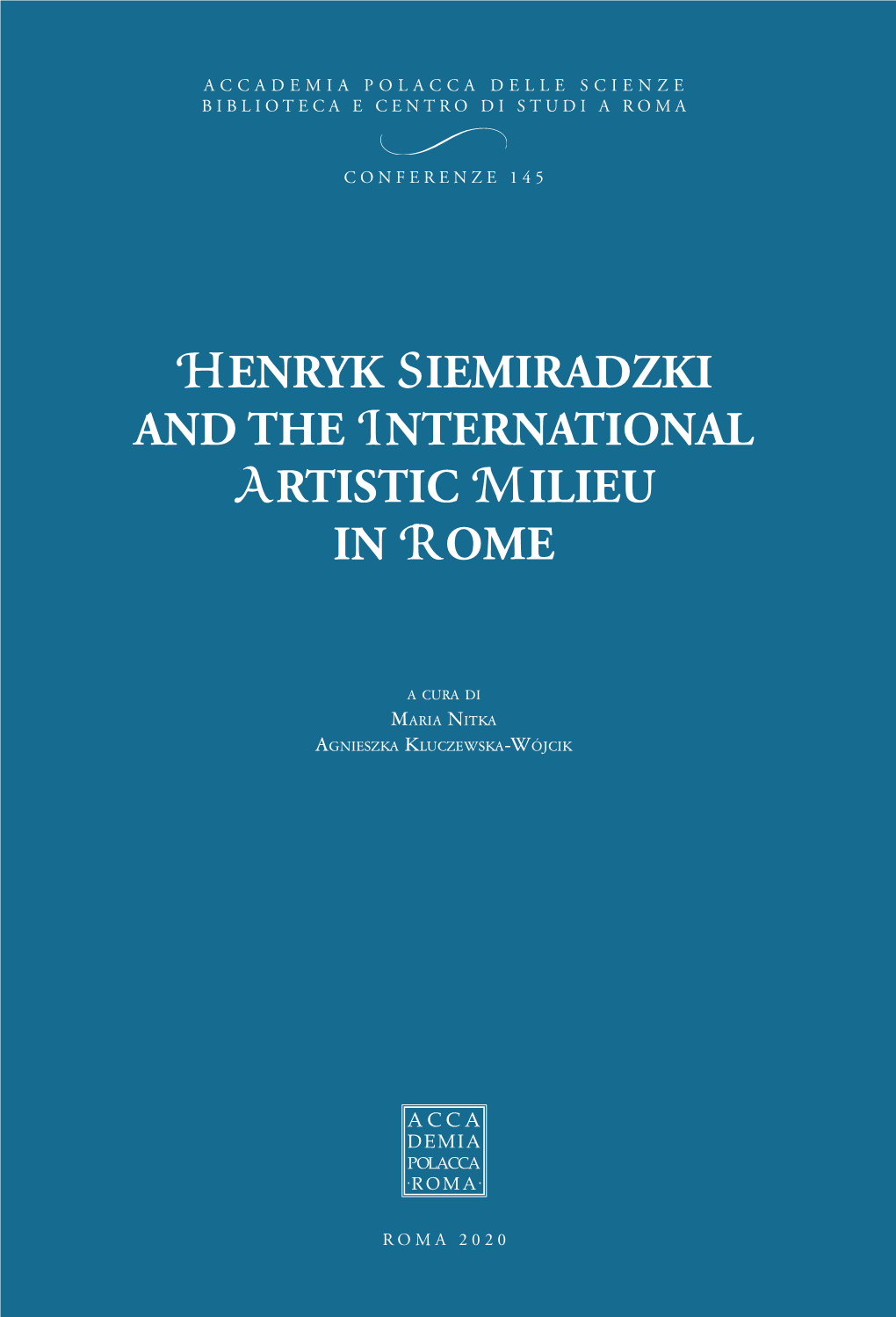 Henryk Siemiradzki and the International Artistic Milieu