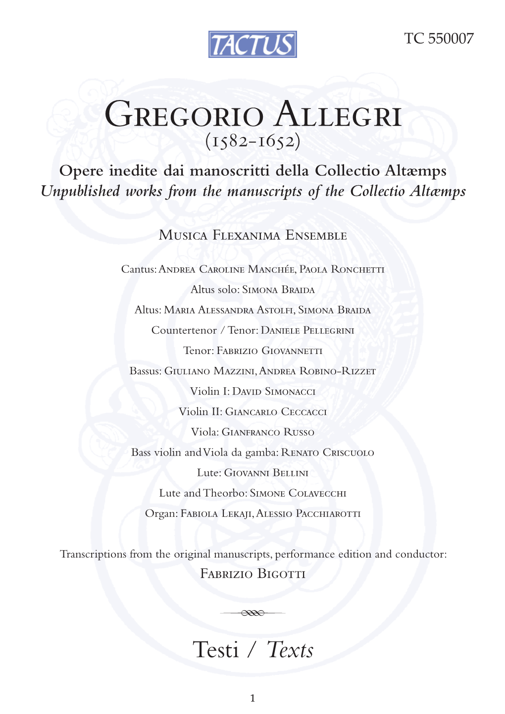 Gregorio Allegri (1582-1652) Opere Inedite Dai Manoscritti Della Collectio Altæmps Unpublished Works from the Manuscripts of the Collectio Altæmps