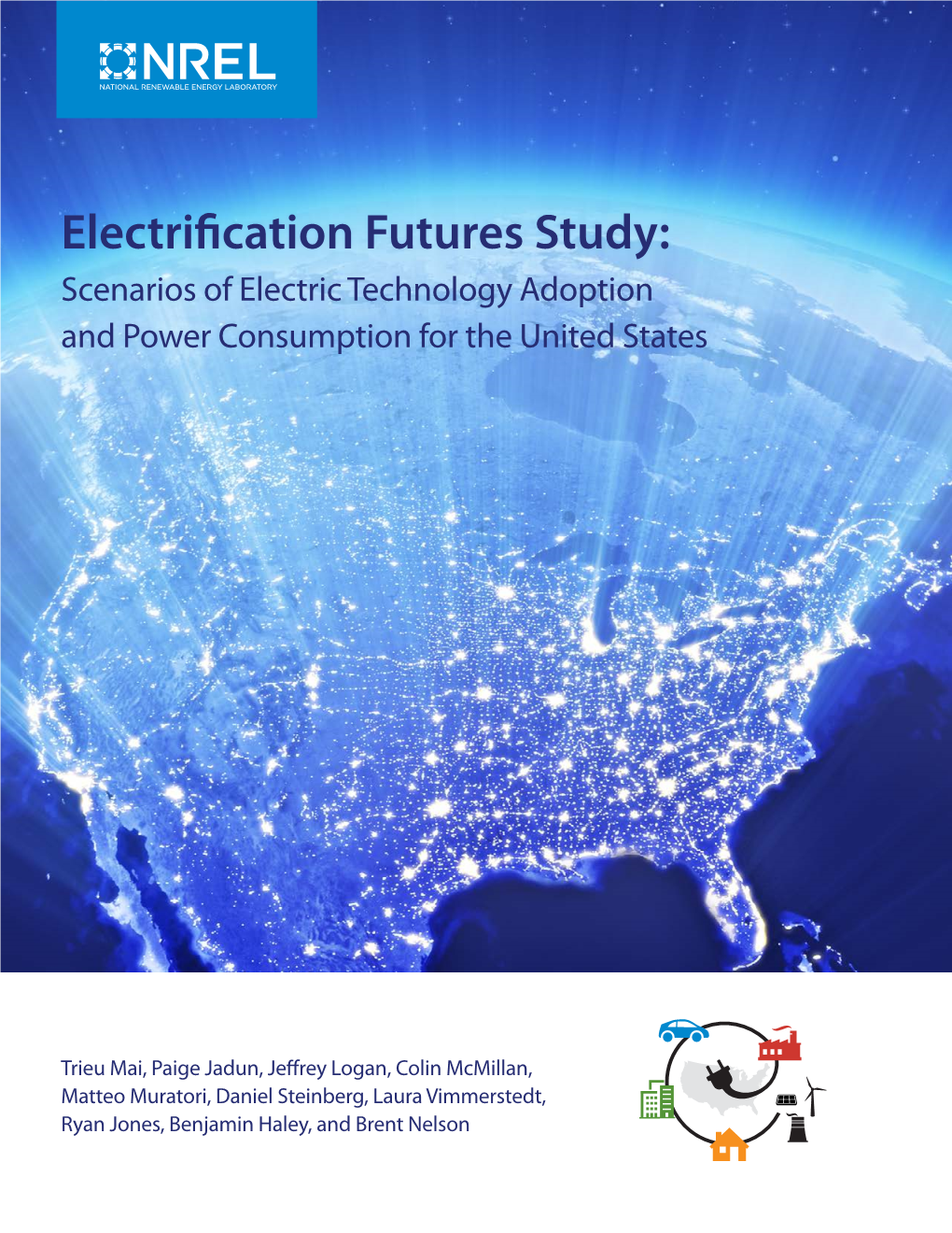 Electrification Futures Study: Scenarios of Electric Technology Adoption and Power Consumption for the United States