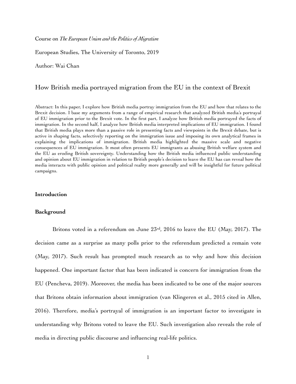 Paper, I Explore How British Media Portray Immigration from the EU and How That Relates to the Brexit Decision