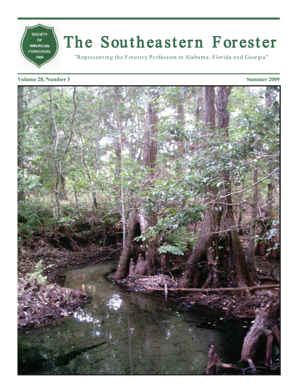 The Southeastern Forester, Summer, 2009 Page 1 Page 2 the Southeastern Forester, Summer, 2009 MESSAGE from the CHAIR