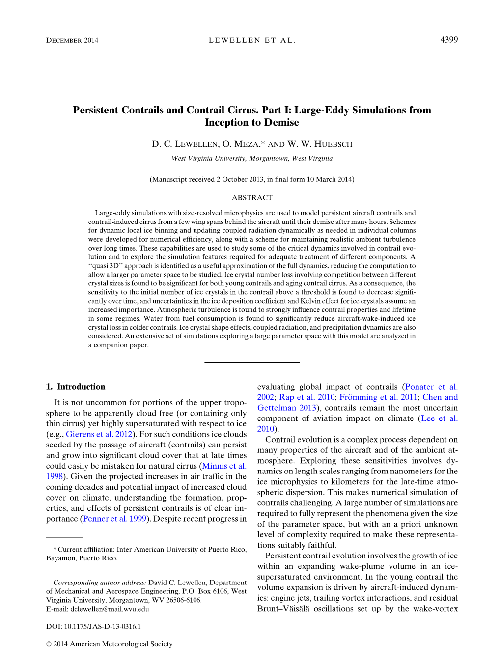 Persistent Contrails and Contrail Cirrus. Part I: Large-Eddy Simulations from Inception to Demise