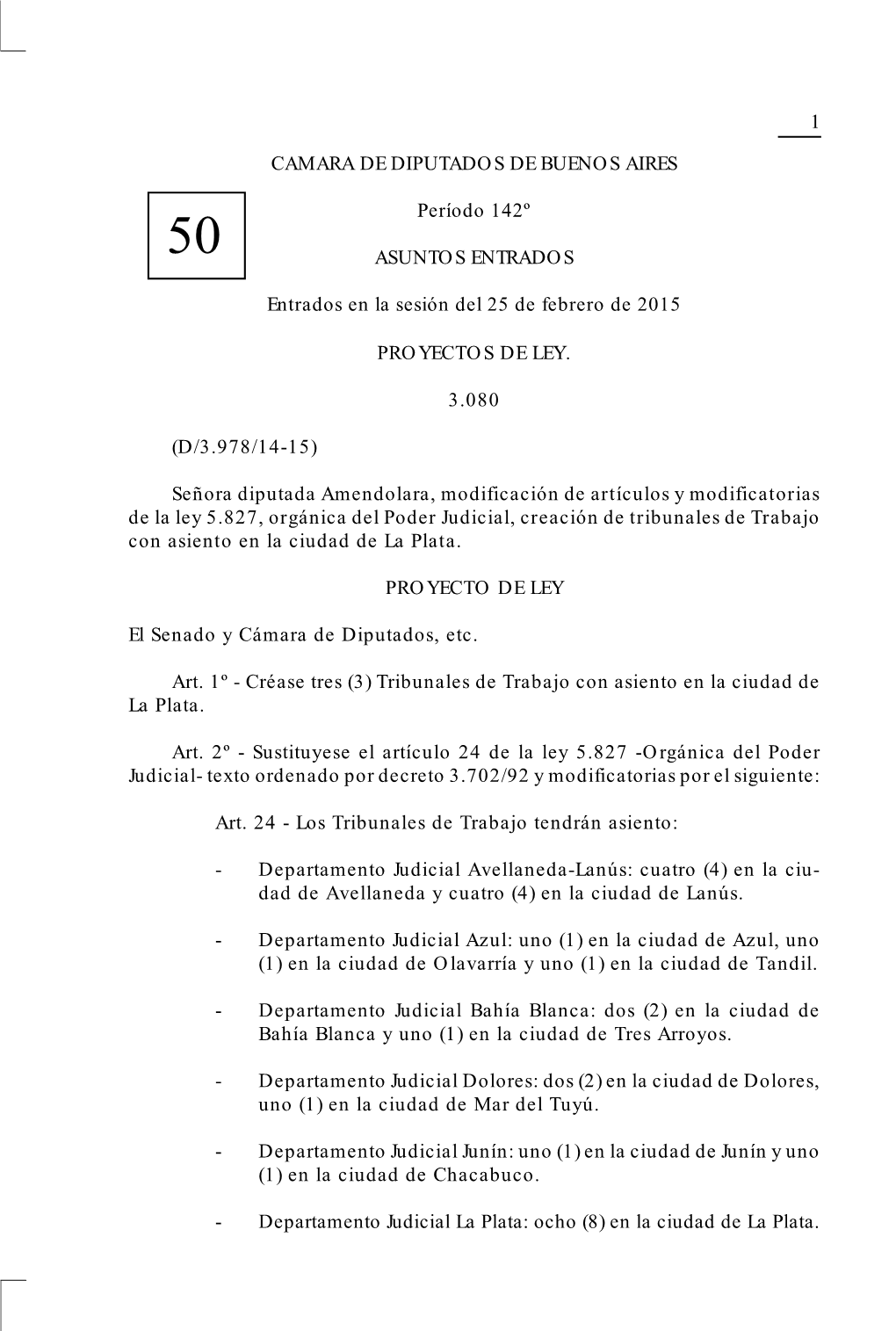 1 CAMARA DE DIPUTADOS DE BUENOS AIRES Período 142º