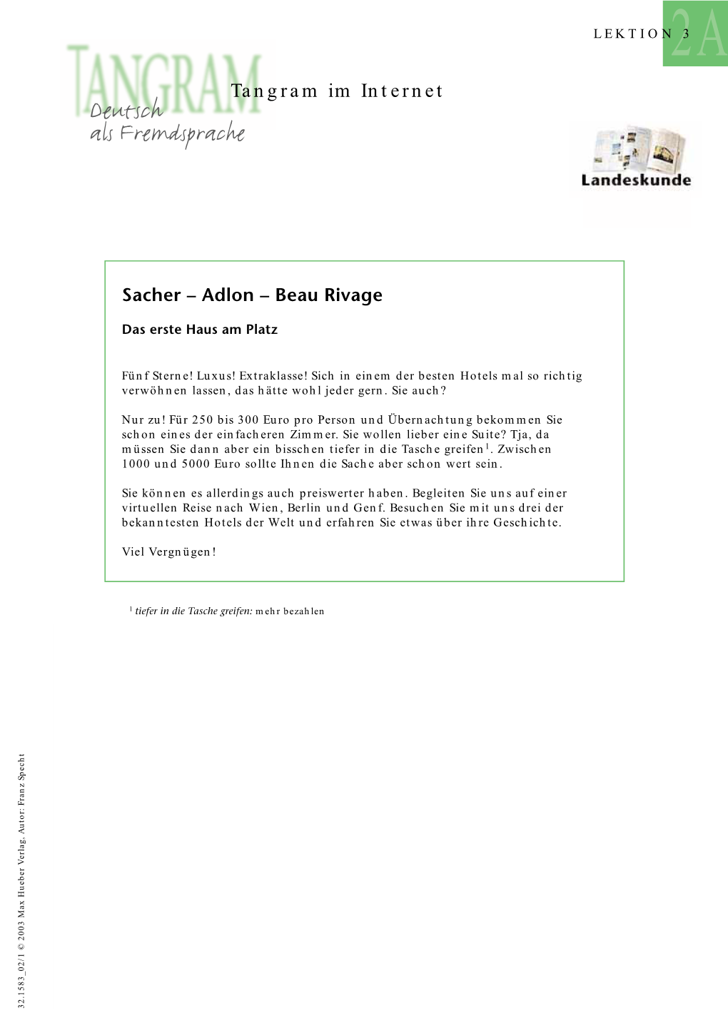 Sacher – Adlon – Beau Rivage