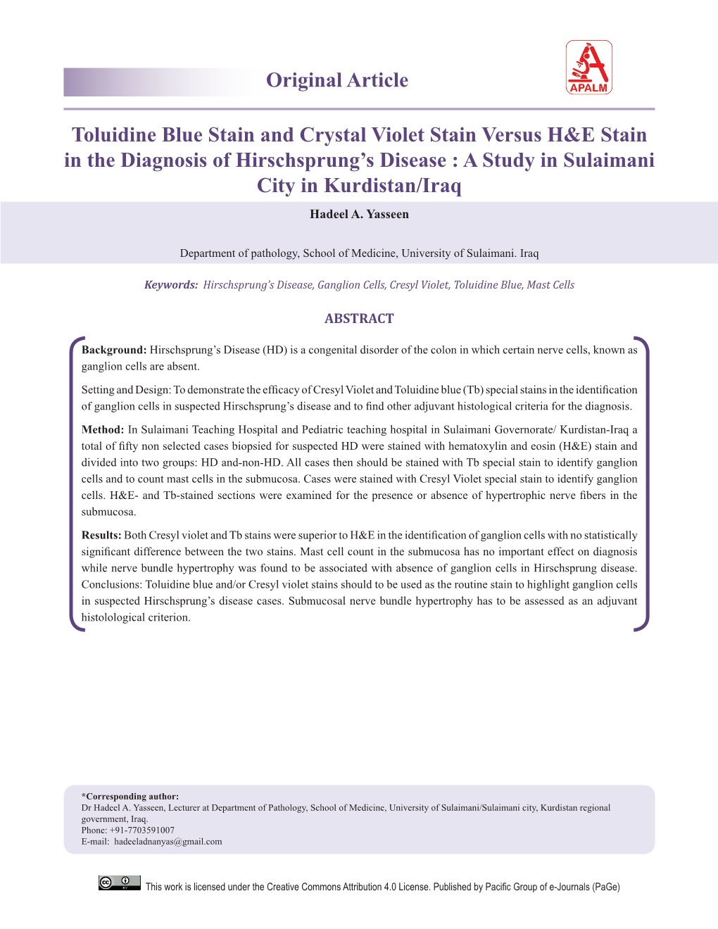 Toluidine Blue Stain and Crystal Violet Stain Versus H&E Stain in the Diagnosis of Hirschsprung’S Disease : a Study in Sulaimani City in Kurdistan/Iraq Hadeel A