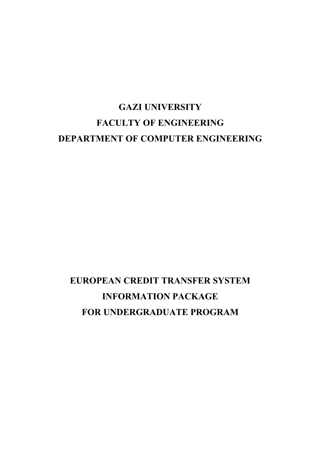 Gazi University Faculty of Engineering Department of Computer Engineering