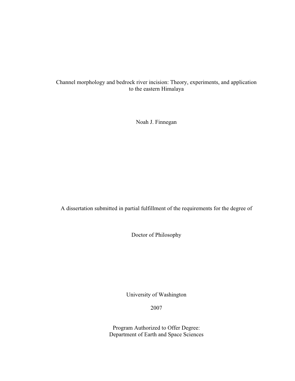 Channel Morphology and Bedrock River Incision: Theory, Experiments, and Application to the Eastern Himalaya