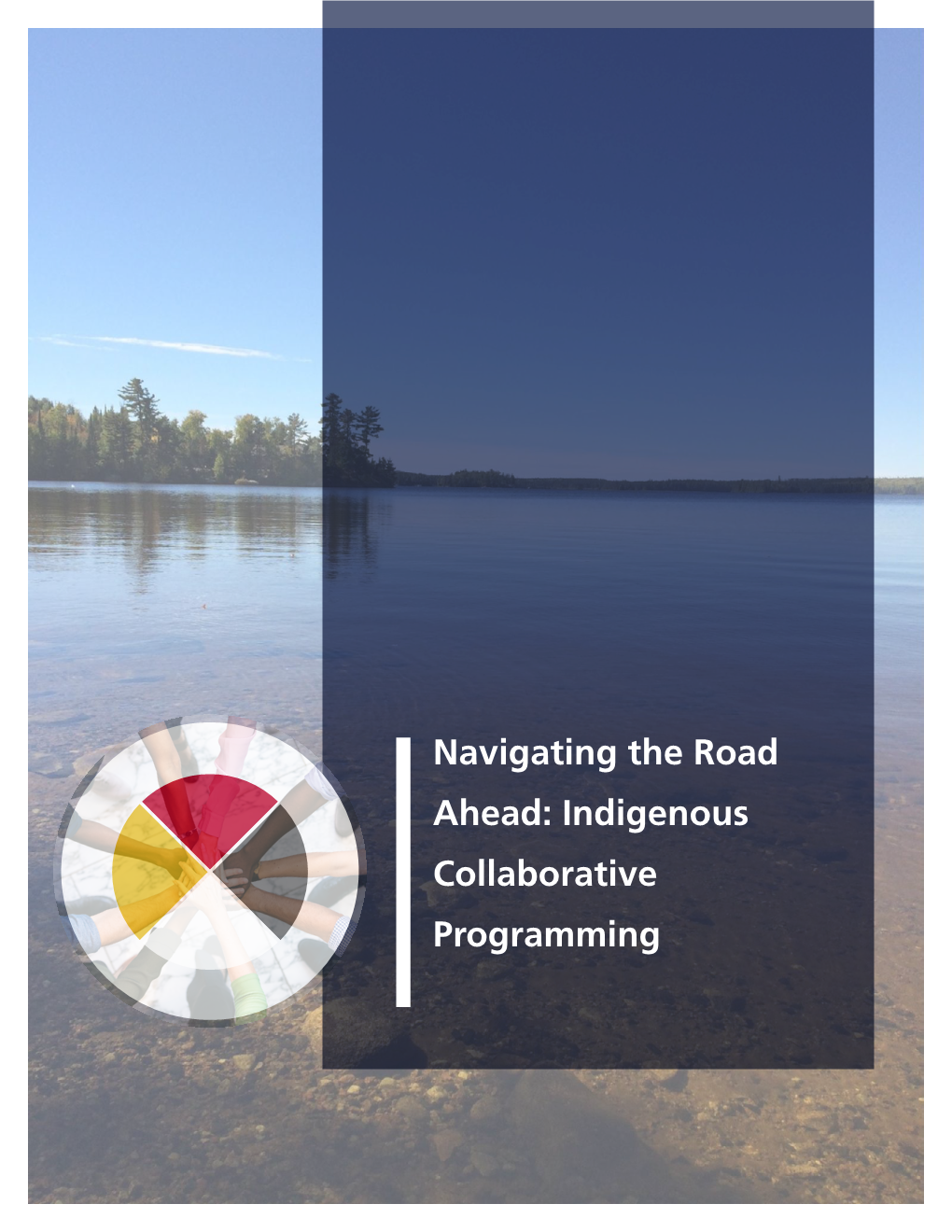 Indigenous Collaborative Programming Report