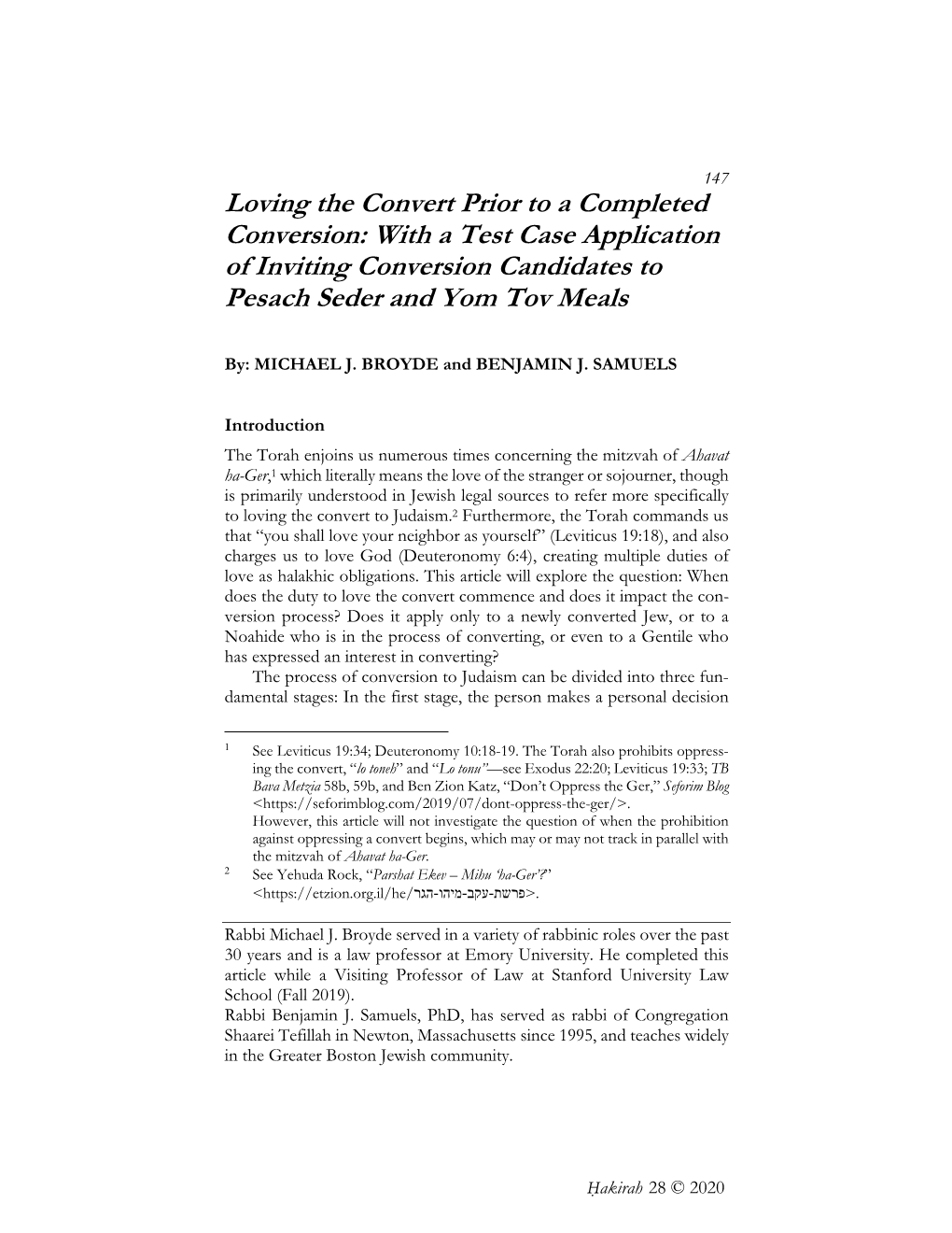 Loving the Convert Prior to a Completed Conversion: with a Test Case Application of Inviting Conversion Candidates to Pesach Seder and Yom Tov Meals