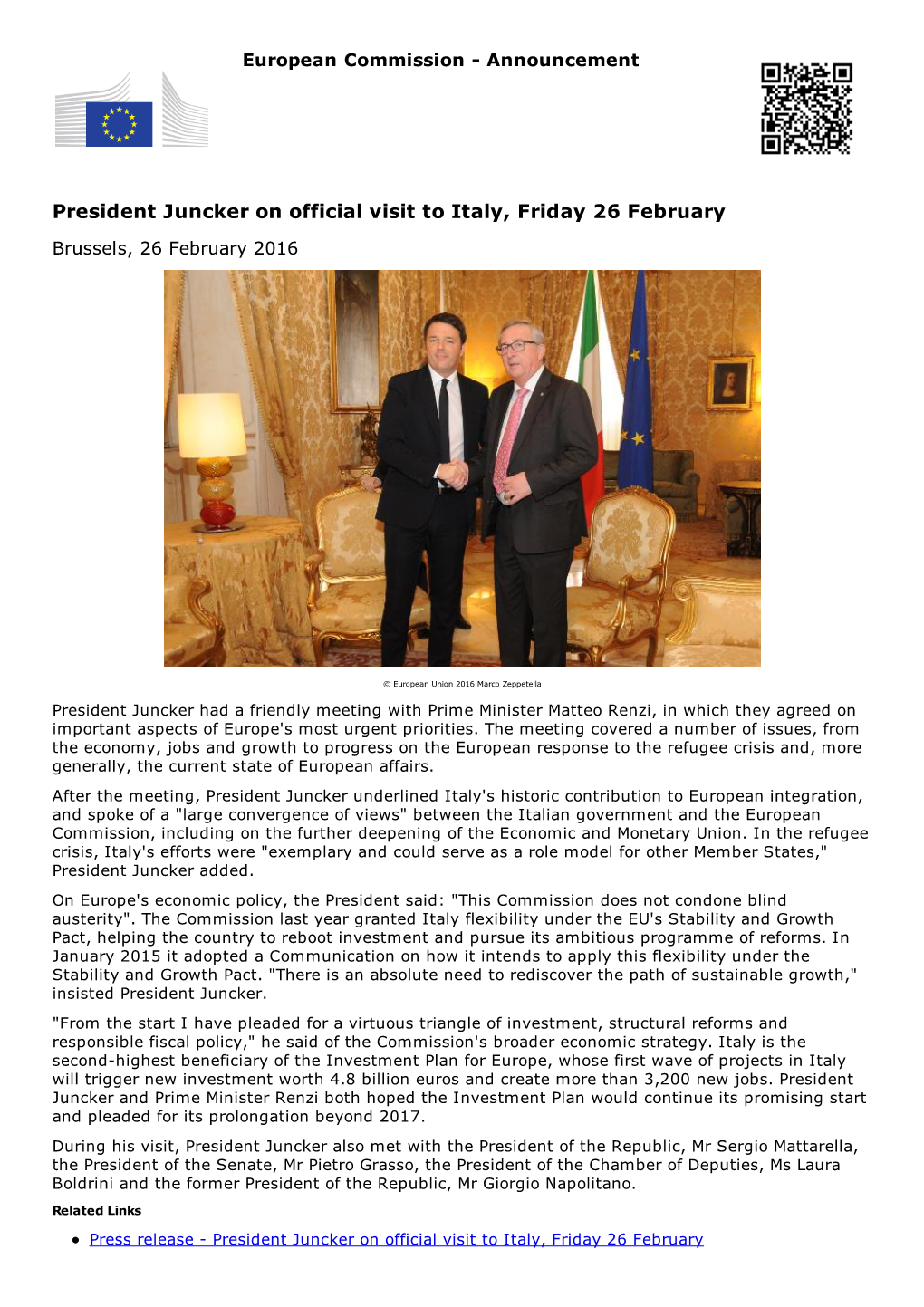 President Juncker on Official Visit to Italy, Friday 26 February Brussels, 26 February 2016