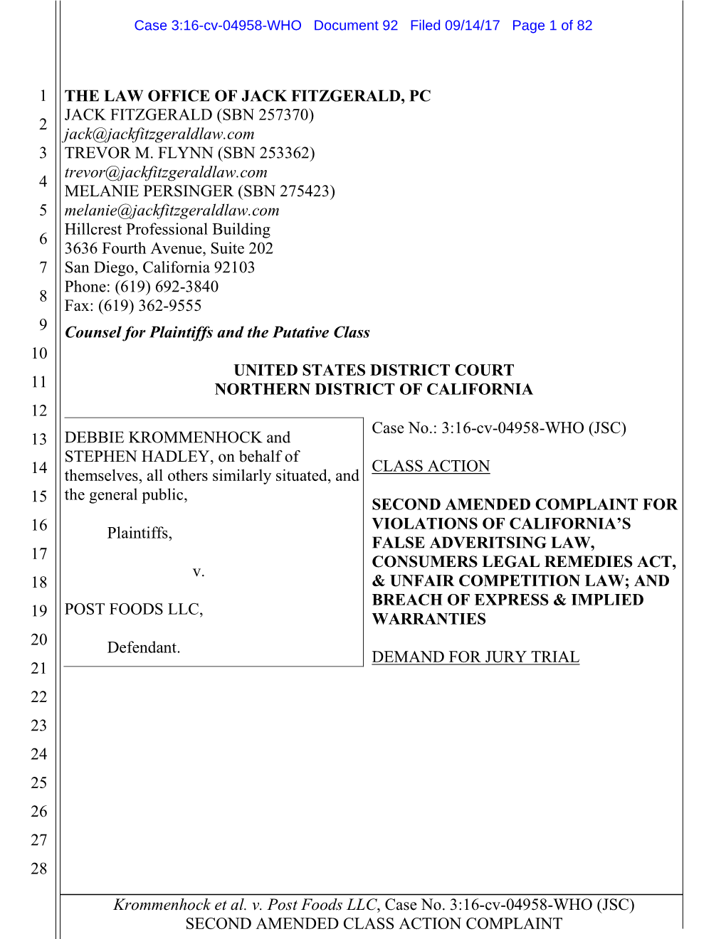 Krommenhock Et Al. V. Post Foods LLC, Case No. 3:16-Cv-04958-WHO (JSC) SECOND AMENDED CLASS ACTION COMPLAINT 1 2 3 4 5 6 7 8