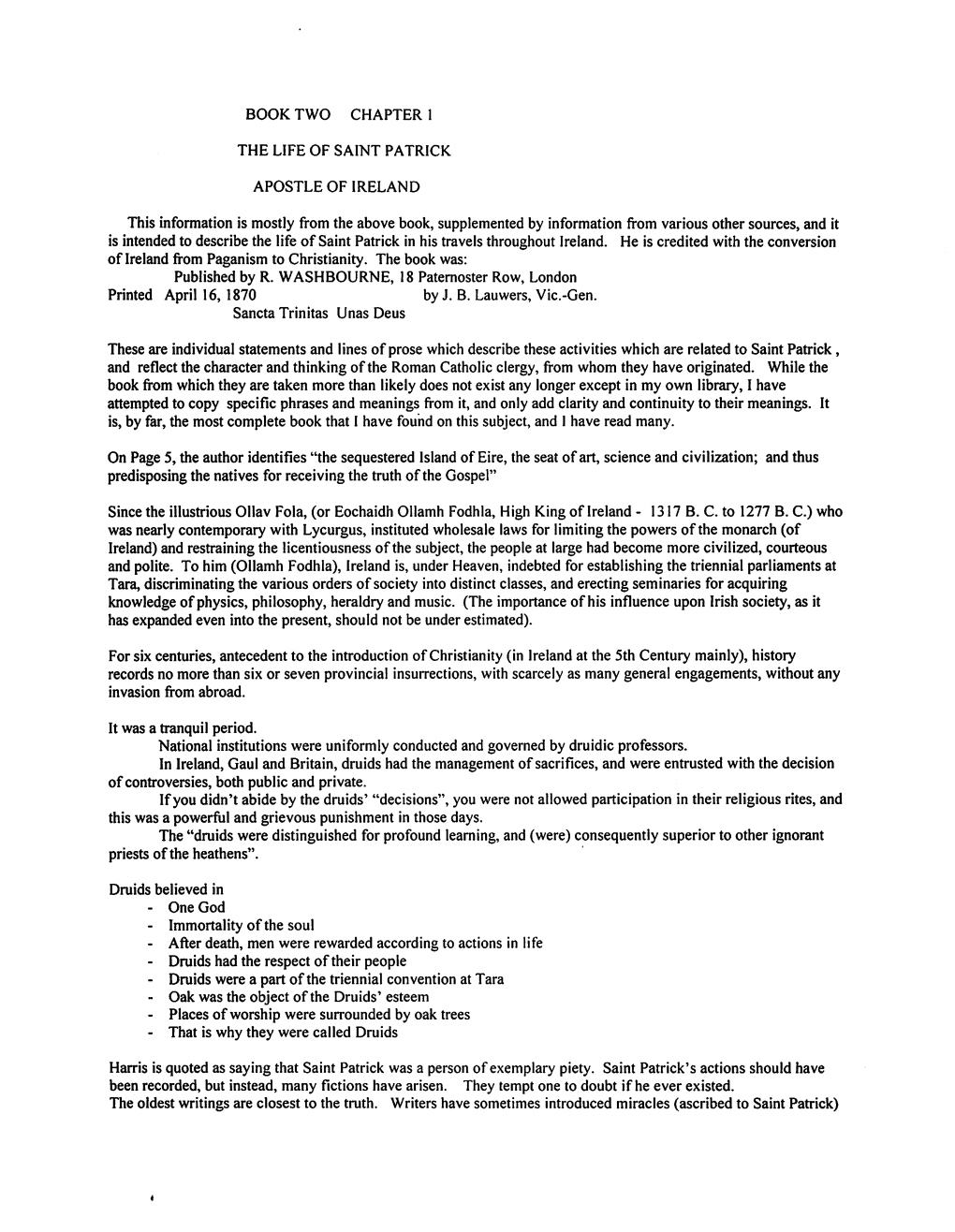 BOOK TWO CHAPTER 1 the LIFE of SAINT PATRICK APOSTLE of IRELAND This Information Is Mostly from the Above Book, Supplemented By