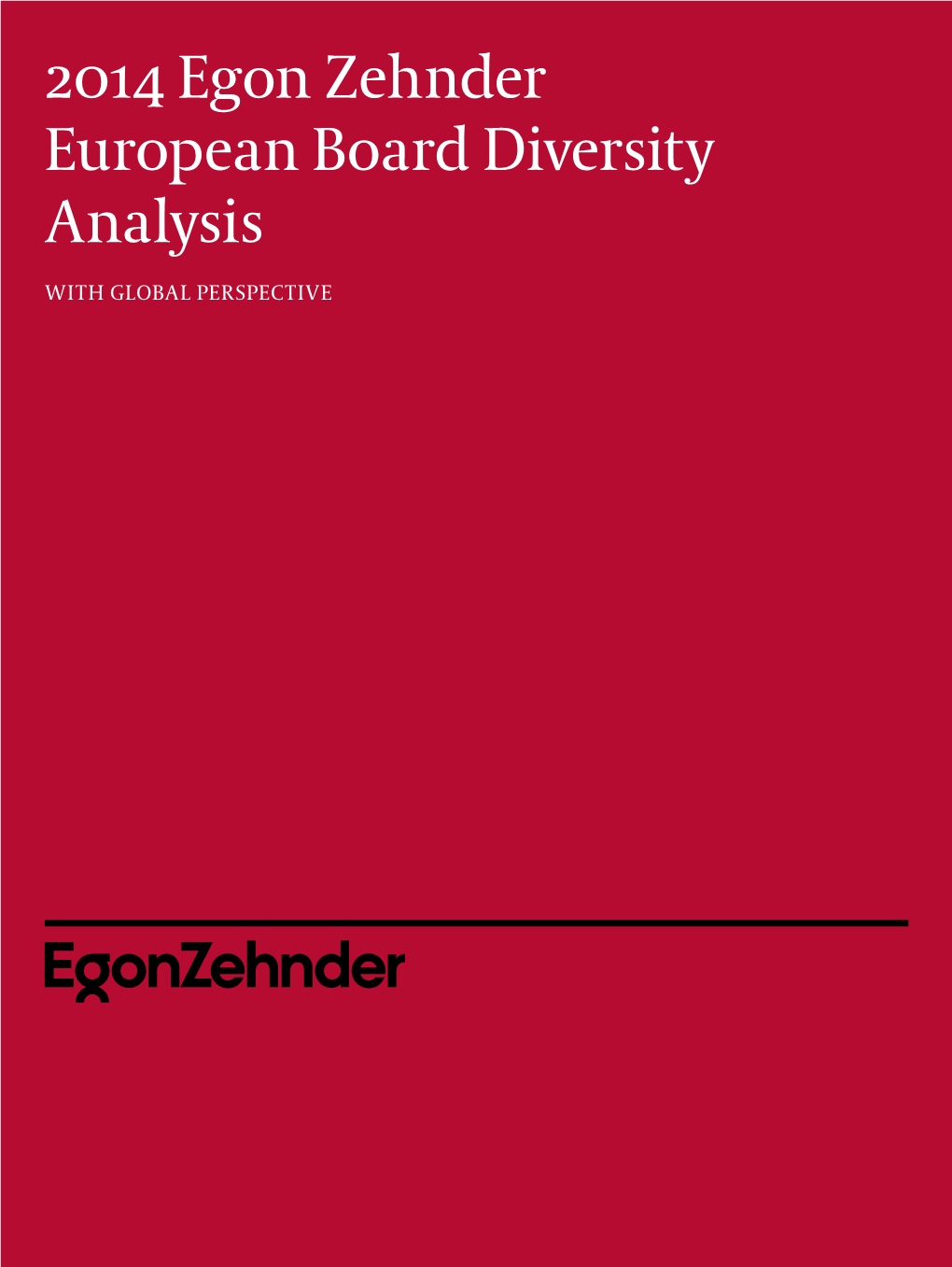 2014 Egon Zehnder European Board Diversity Analysis