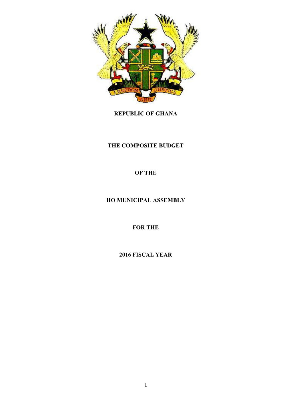 Republic of Ghana the Composite Budget of the Ho Municipal Assembly for the 2016 Fiscal Year