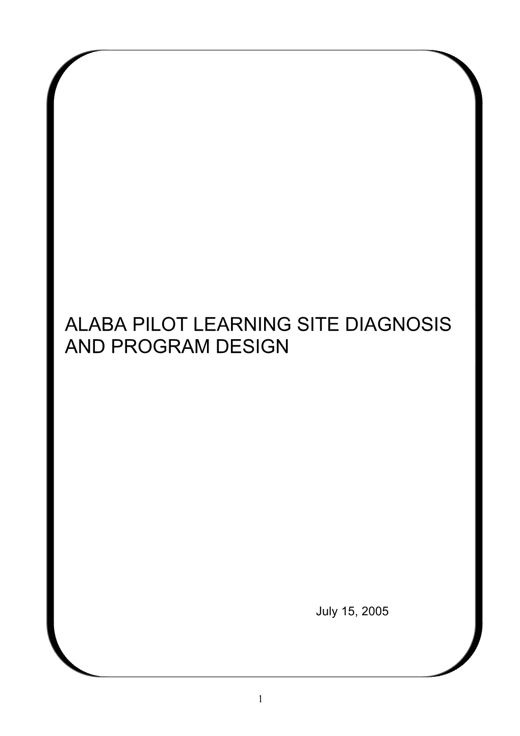 Alaba Pilot Learning Site Diagnosis and Program Design