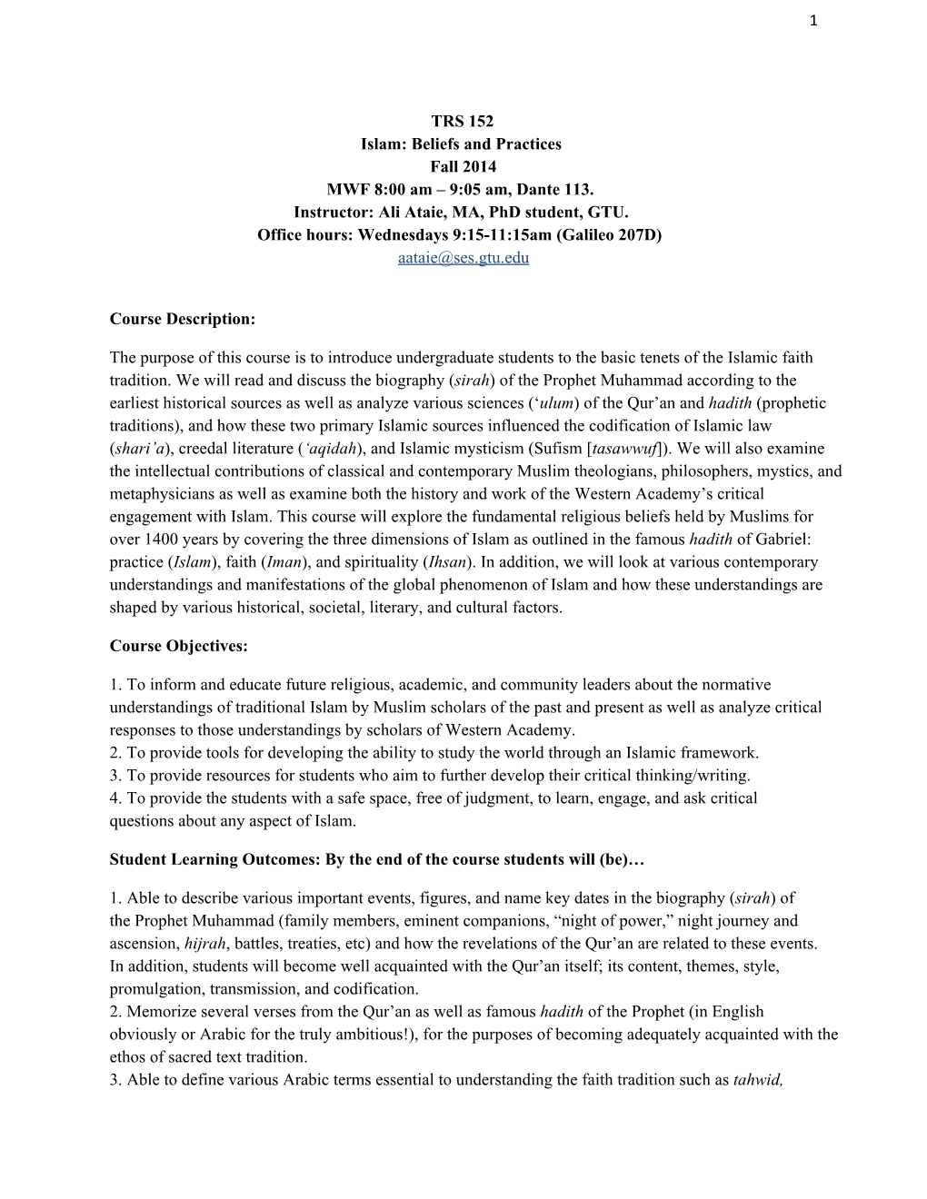 1 TRS 152 Islam: Beliefs and Practices Fall 2014 MWF 8:00 Am