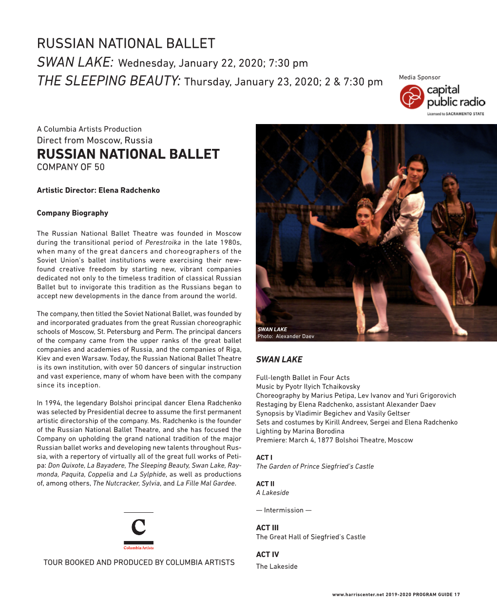 RUSSIAN NATIONAL BALLET SWAN LAKE: Wednesday, January 22, 2020; 7:30 Pm the SLEEPING BEAUTY: Thursday, January 23, 2020; 2 & 7:30 Pm Media Sponsor