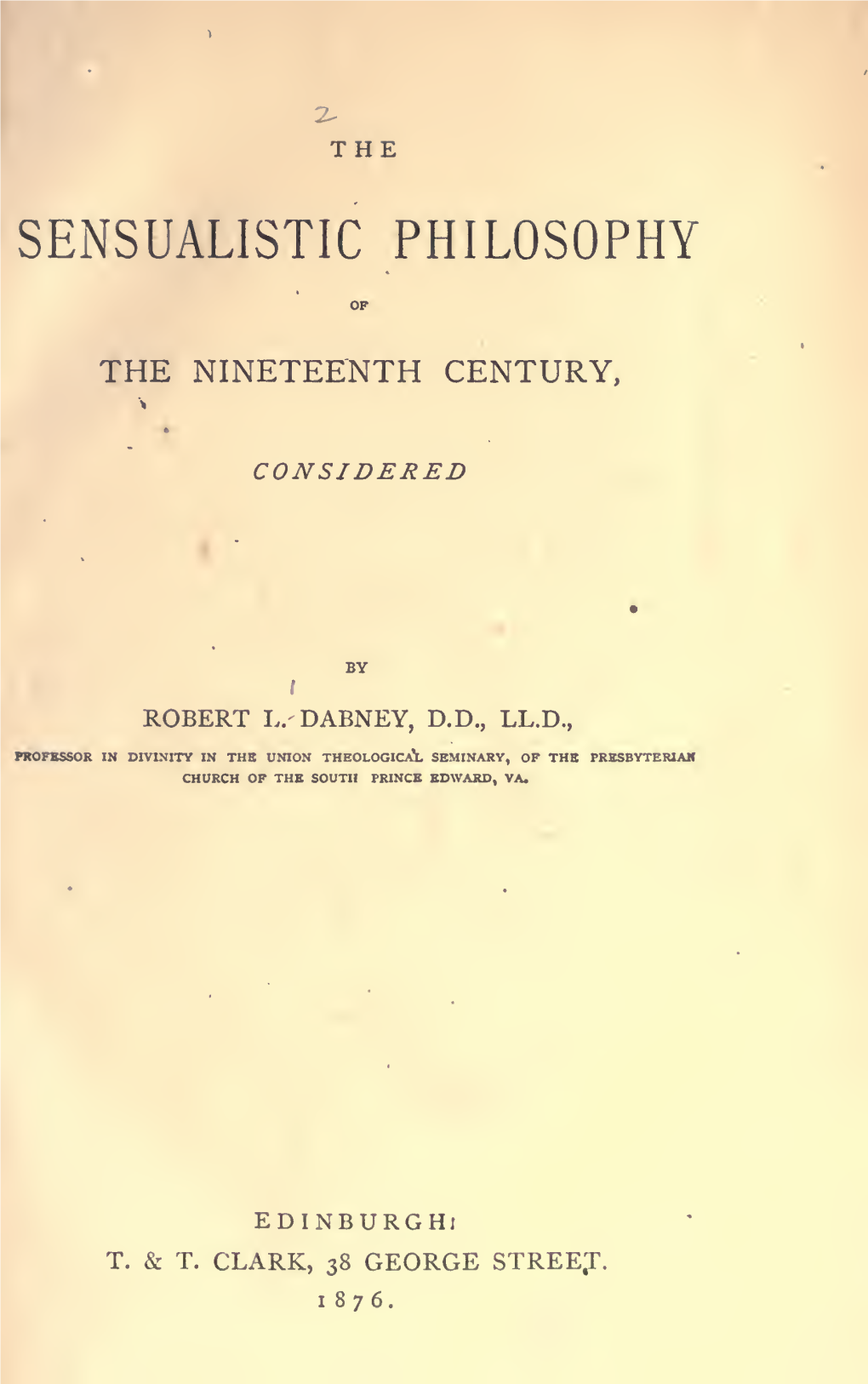 The Sensualistic Philosophy of the Nineteenth Century