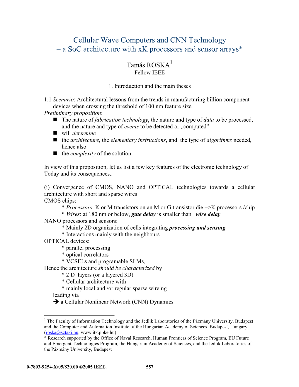 Cellular Wave Computers and CNN Technology – a Soc Architecture with Xk Processors and Sensor Arrays*