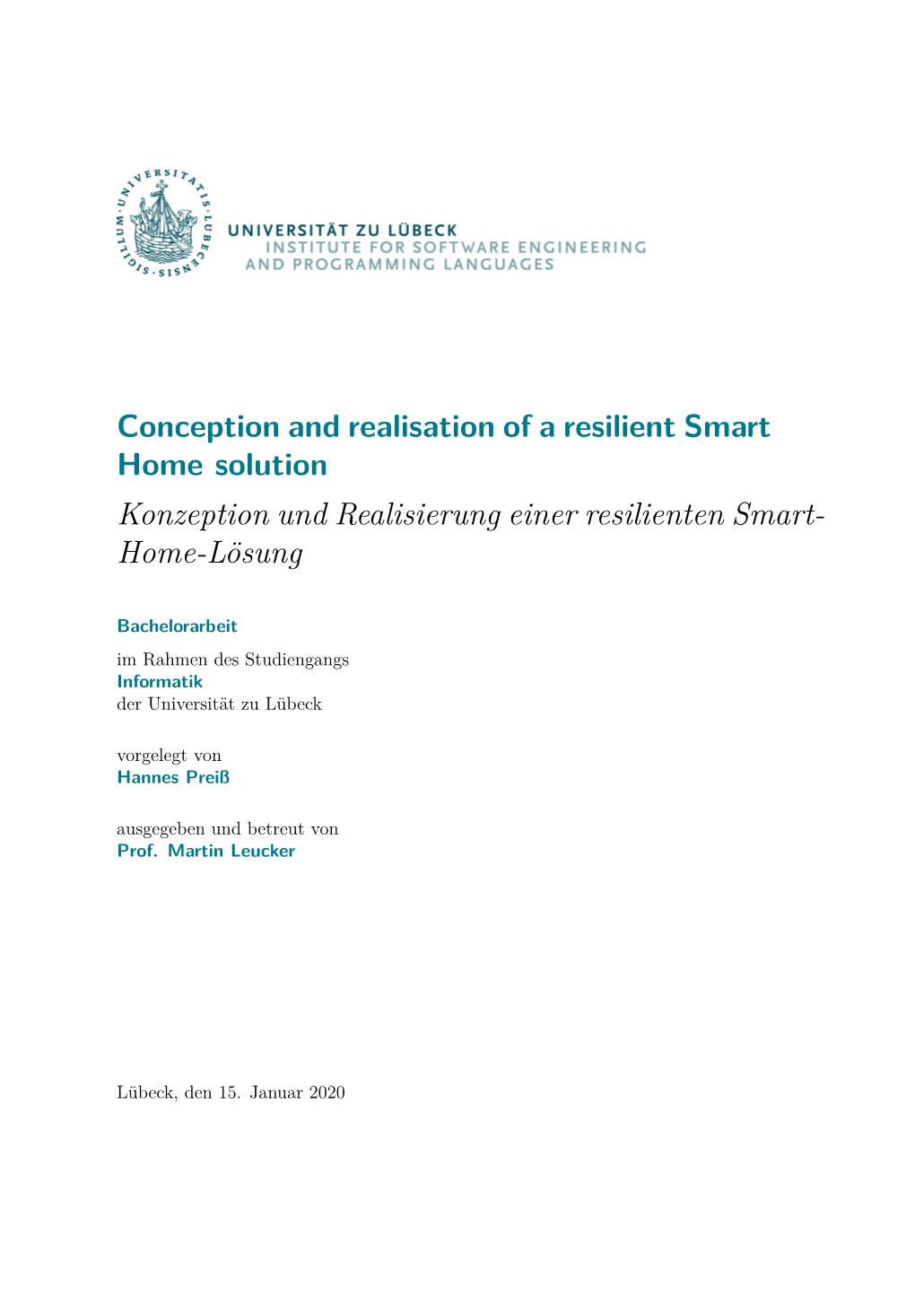 Conception and Realisation of a Resilient Smart Home Solution Konzeption Und Realisierung Einer Resilienten Smart- Home-Lösung