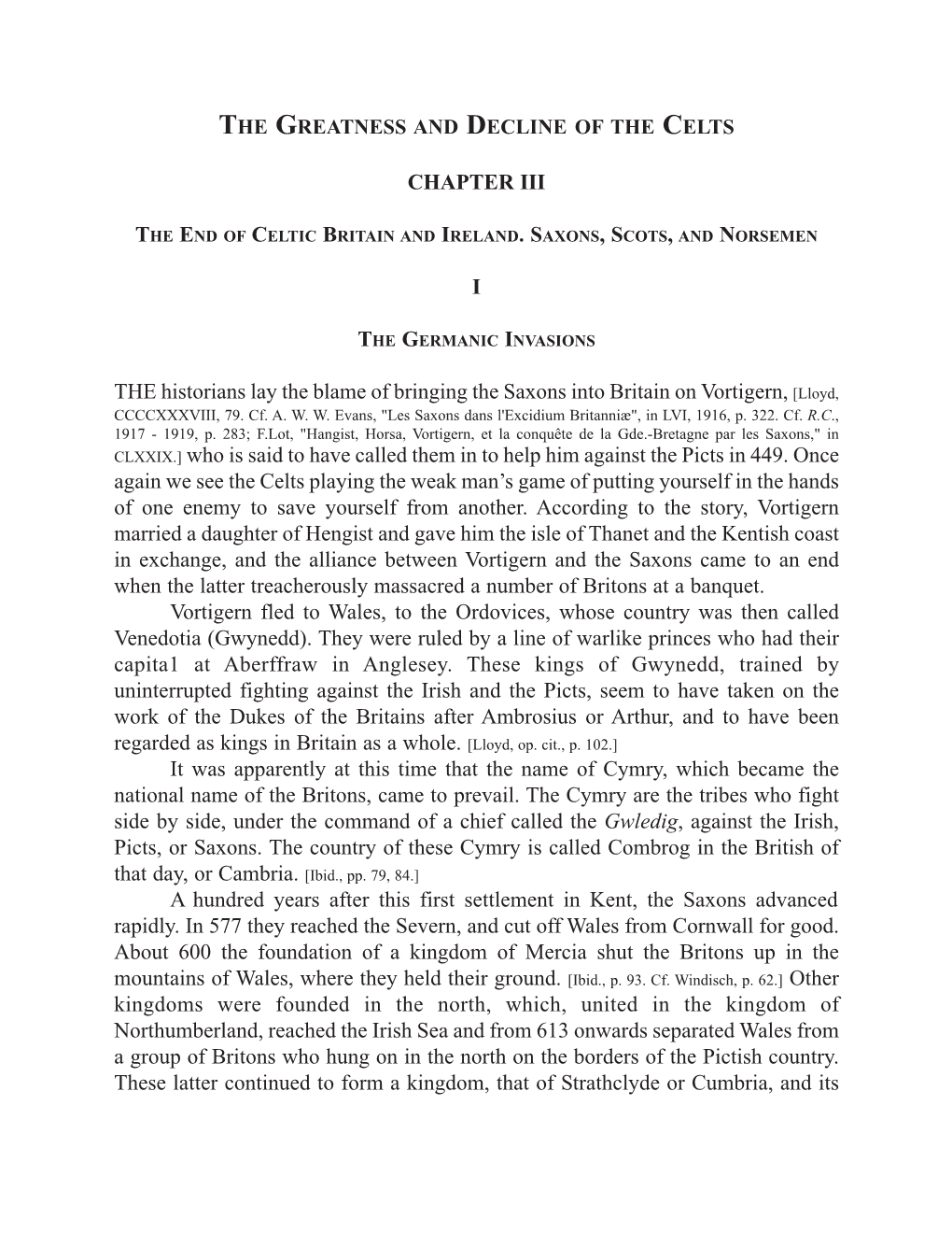 The End of Celtic Britain and Ireland. Saxons, Scots and Norsemen