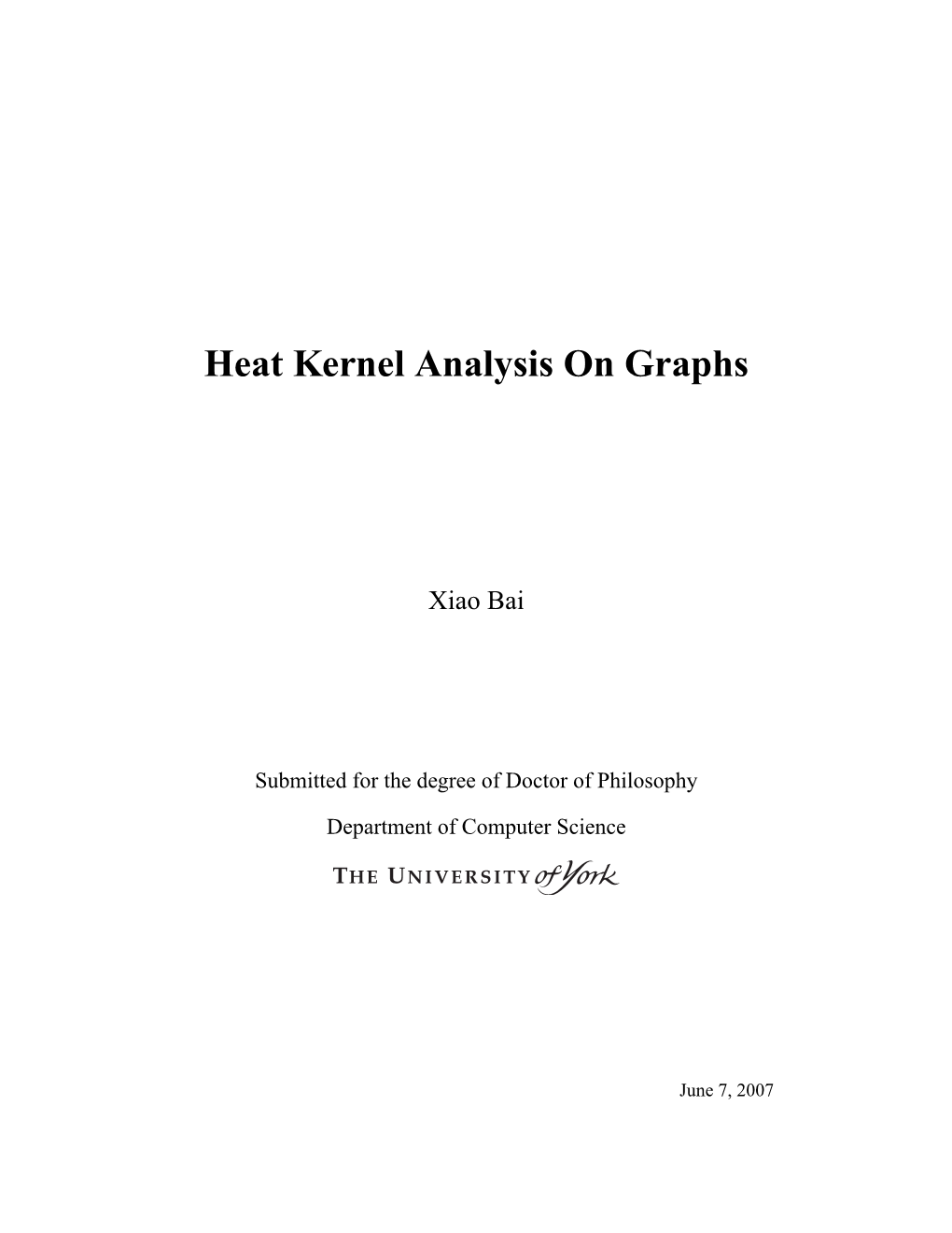 Heat Kernel Analysis on Graphs