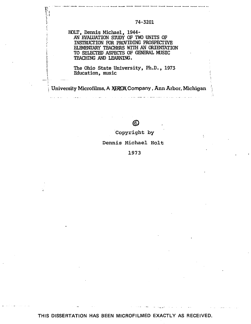 The Ohio State University, Ph.D., 1973 Education, Music Copyright By
